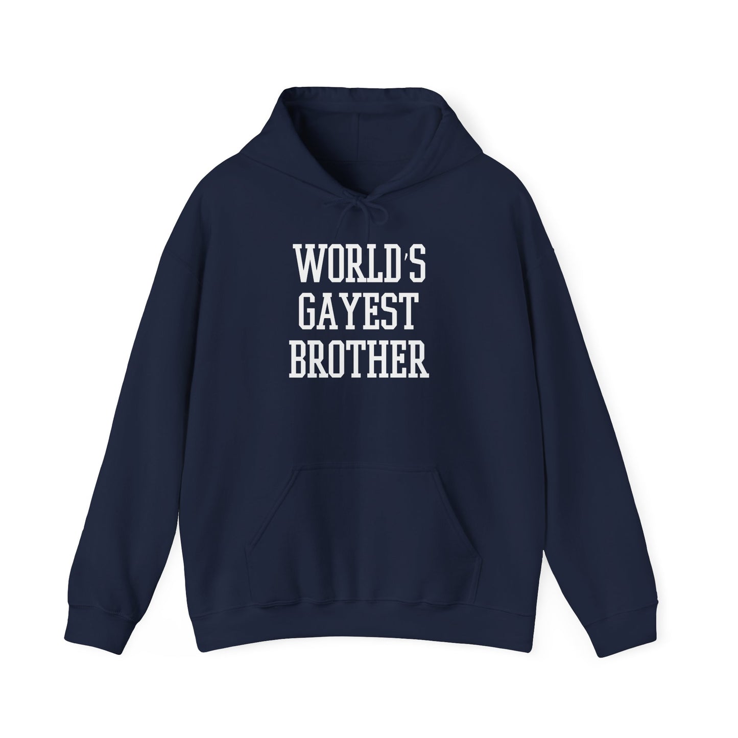 WORLD'S GAYEST BROTHER - Premium Unisex Funny Sarcastic Black Hoodie Sweatshirt