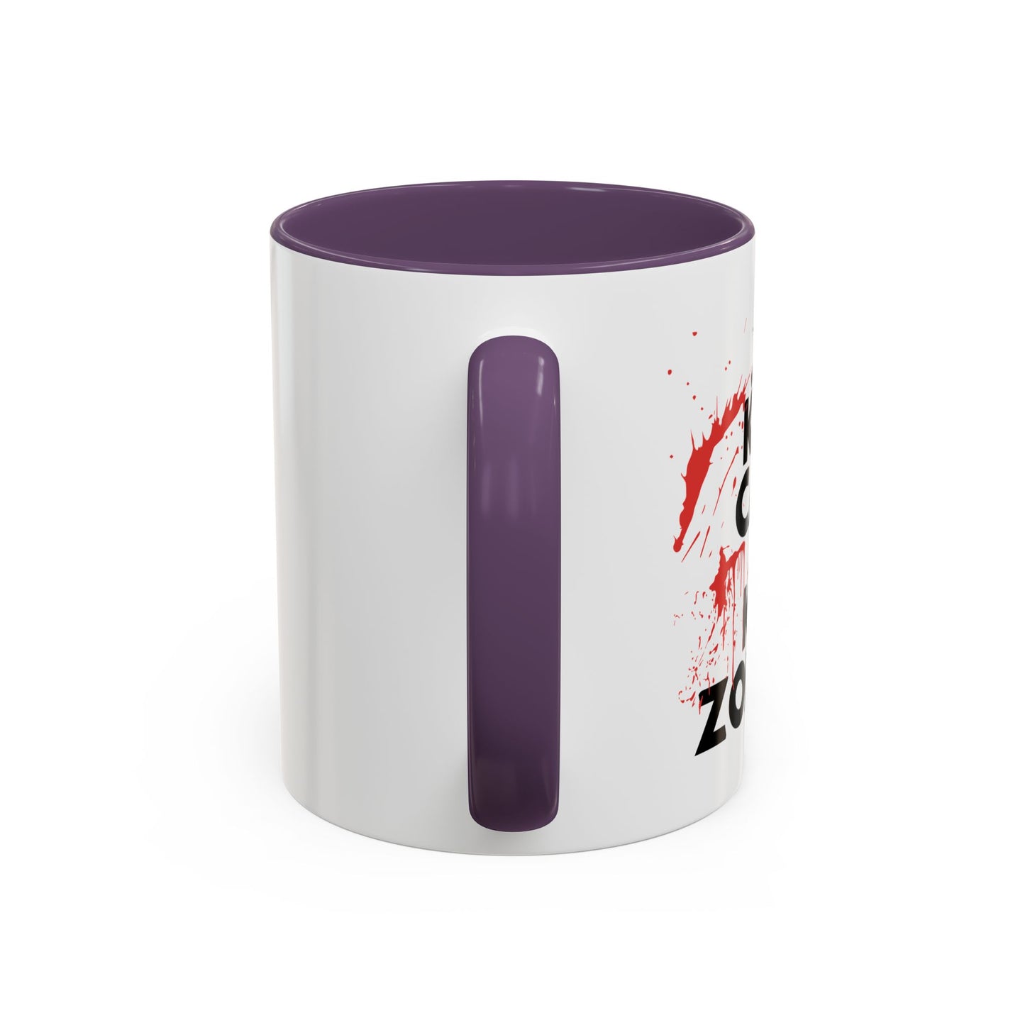 KEEP CALM ANDKILL ZOMBIES Accent BiColor Funny Sarcastic Mug