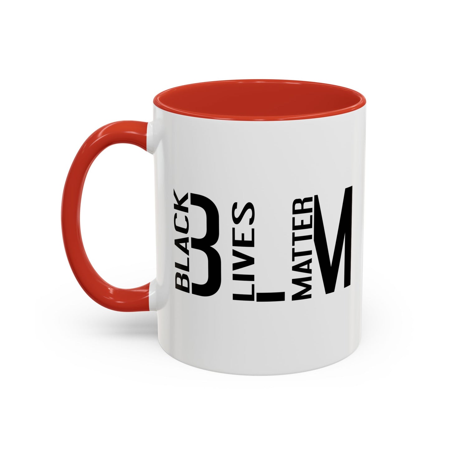 BLM BLACK LIVES MATTER Accent BiColor Funny Sarcastic Mug