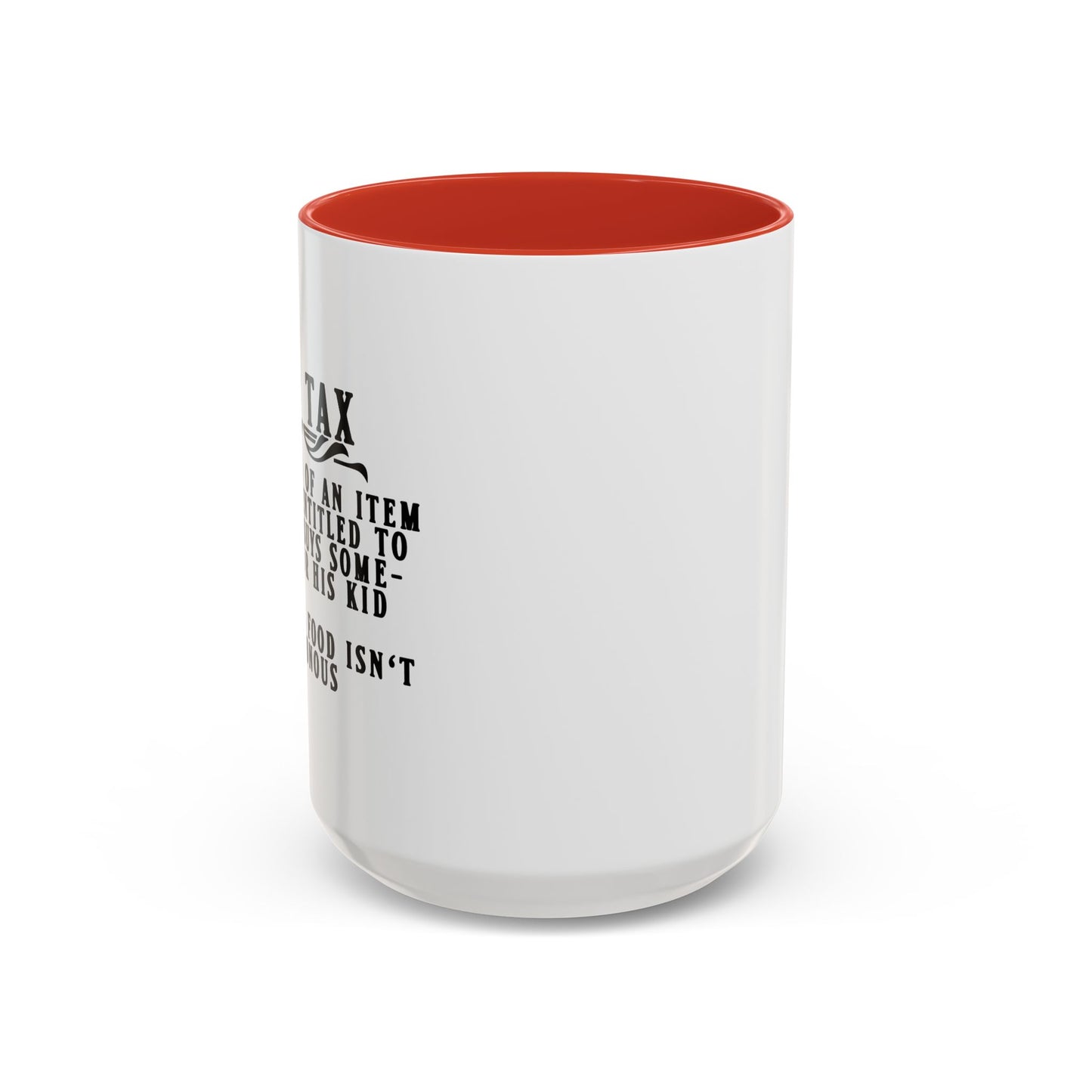 DAD TAX Accent BiColor Funny Sarcastic Mug