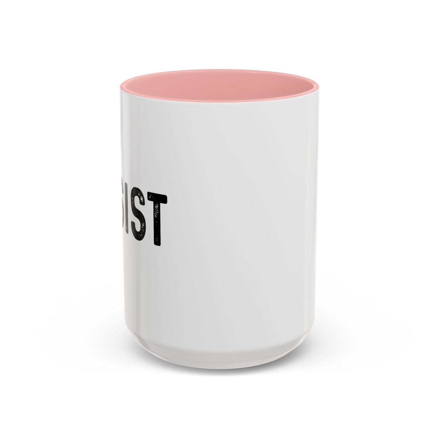 RESIST Accent BiColor Funny Sarcastic Mug