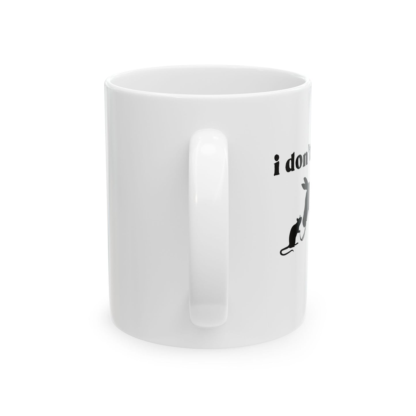 I Don't Give A Rats Ass Funny Sarcastic White Mug