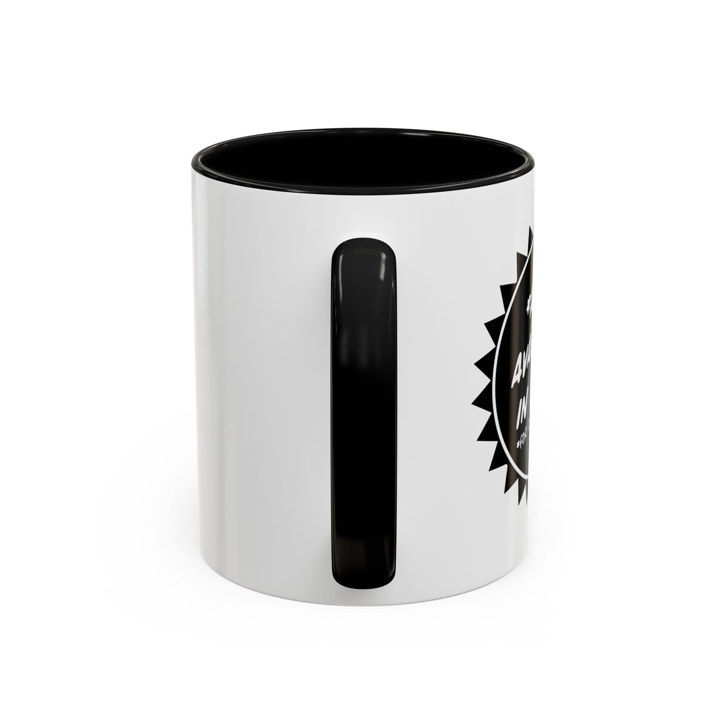 ALSO AVAILABLE IN SOBER Accent BiColor Funny Sarcastic Mug