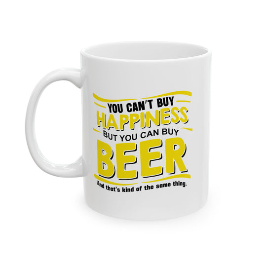 YOU CAN'Y T BUY HAPPINESS FUNNY SARCASTIC MUG