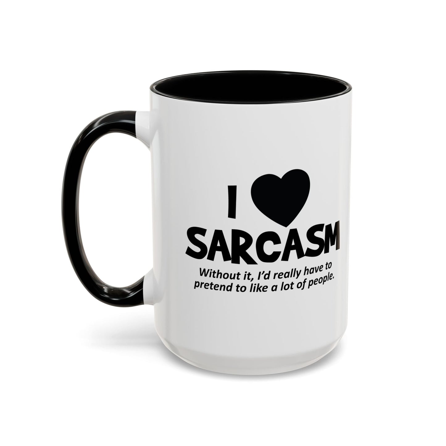 I HEART SARCASM Accent BiColor Funny Sarcastic Mug