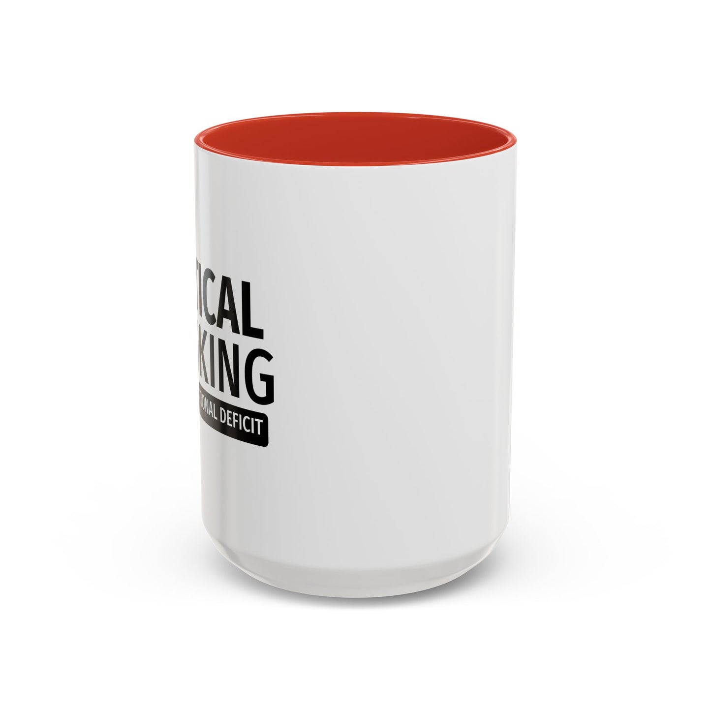 CRITICAL THINKING Accent BiColor Funny Sarcastic Mug