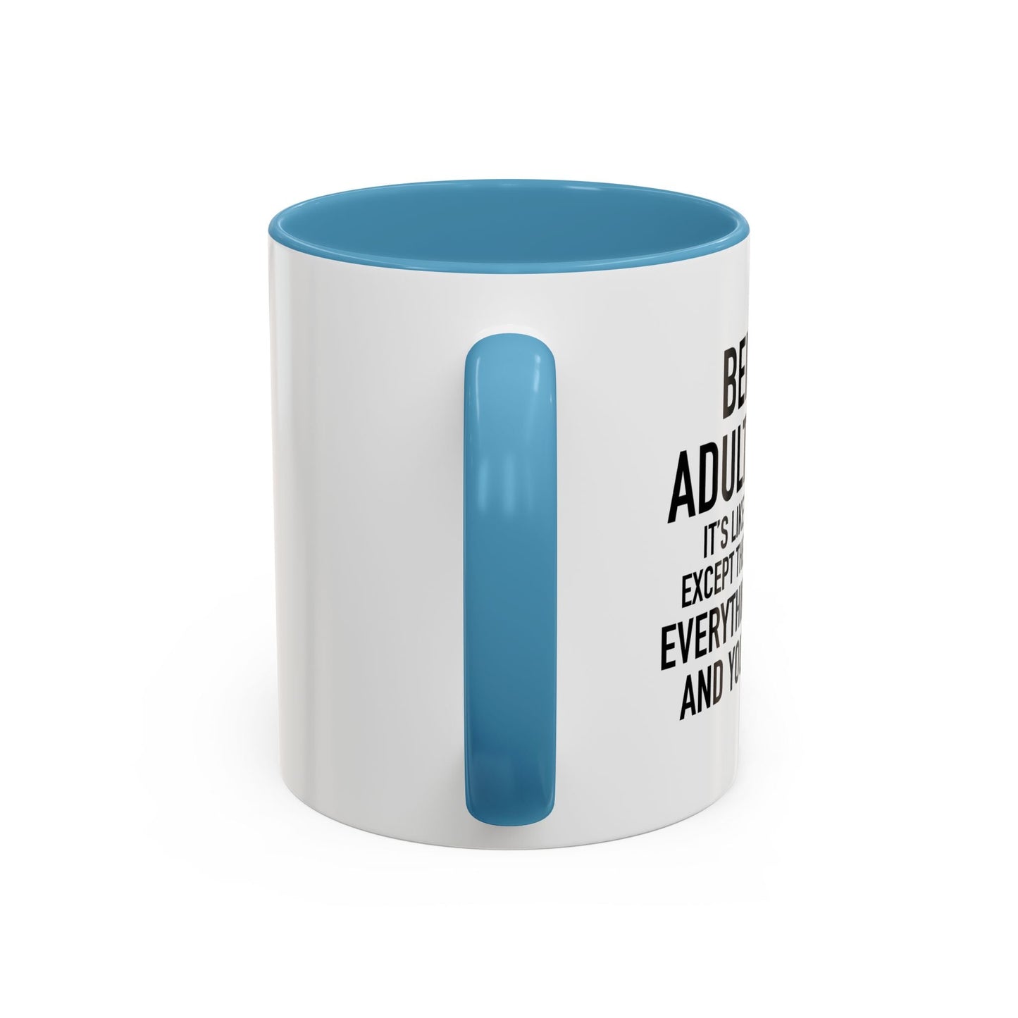 BEING AN ADULT IS EASY Accent BiColor Funny Sarcastic Mug