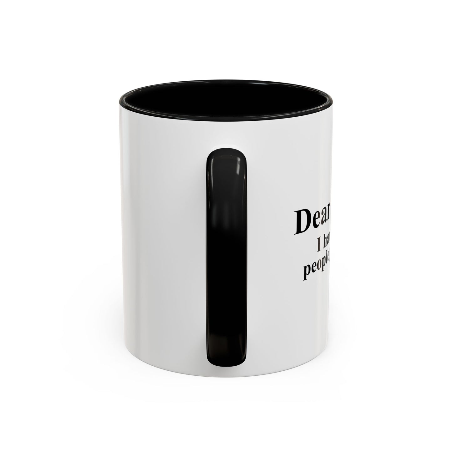 DEAR KARMA Accent BiColor Funny Sarcastic Mug