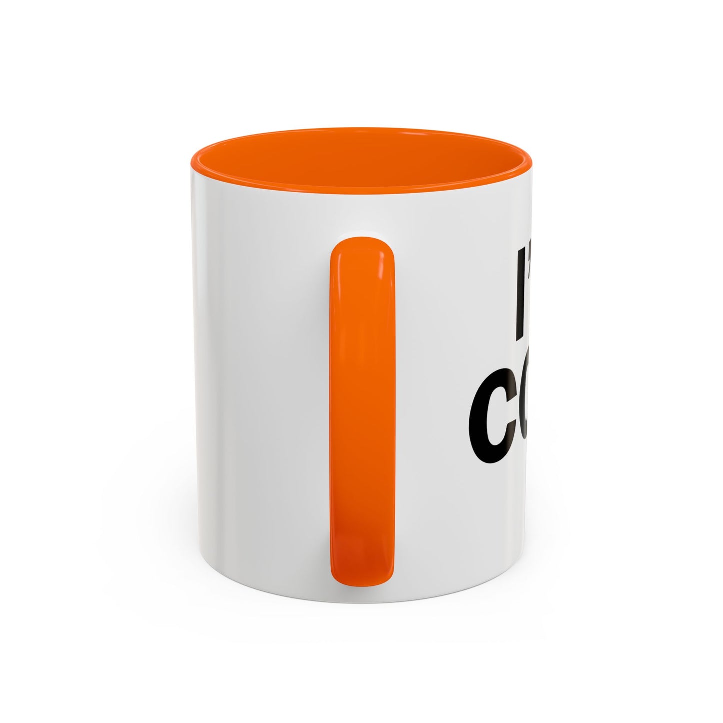 I'M COLD Accent BiColor Funny Sarcastic Mug