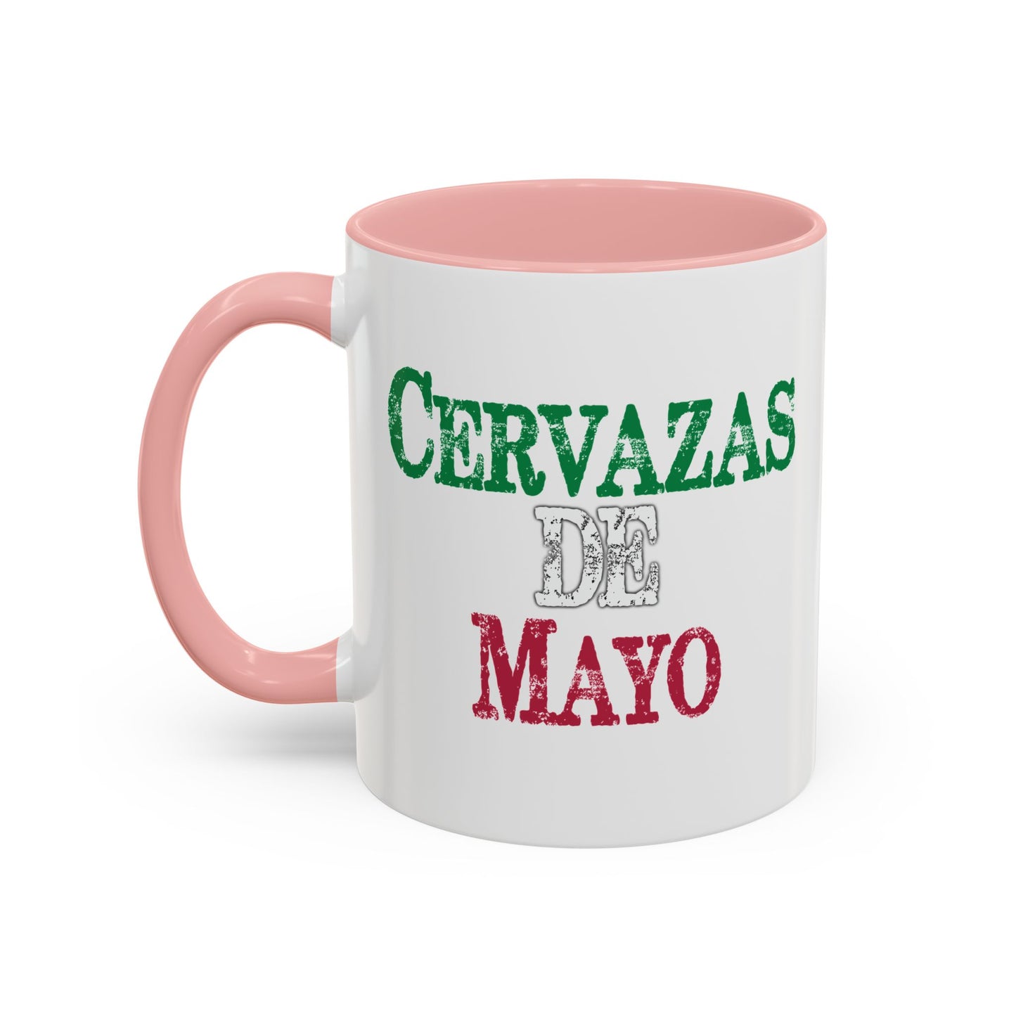 CERVAZAS DE MAYO Accent BiColor Funny Sarcastic Mug