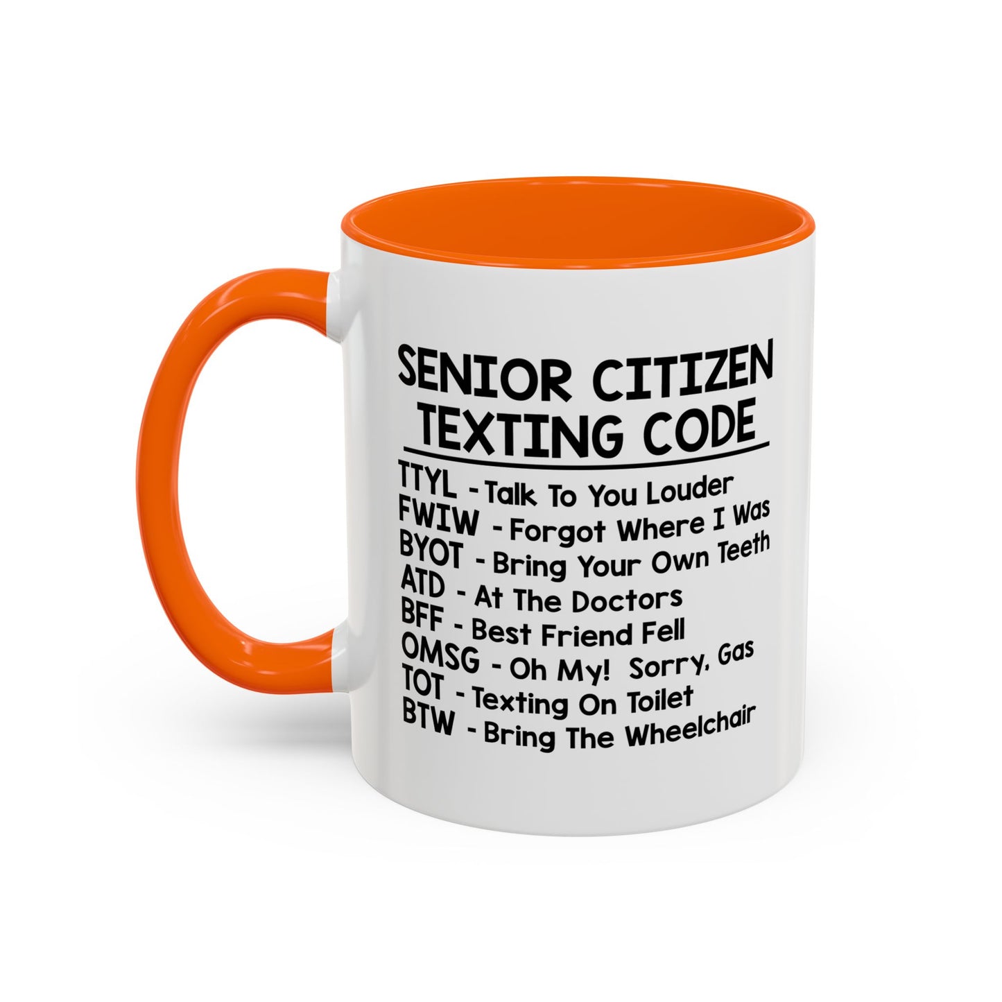 SENIOR CITIZEN TEXTING CODE Accent BiColor Funny Sarcastic Mug