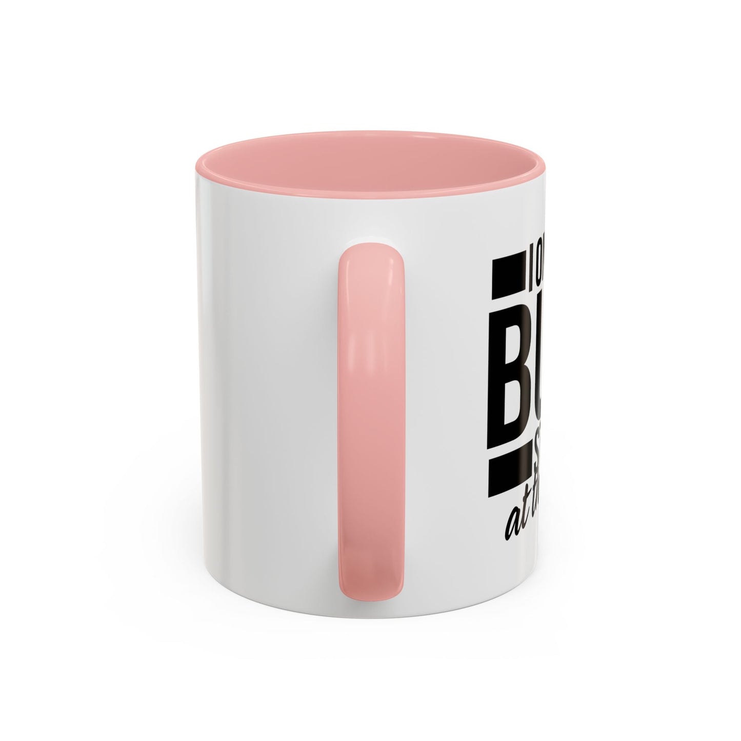 I ONLY DO BUTT STUFF Accent BiColor Funny Sarcastic Mug