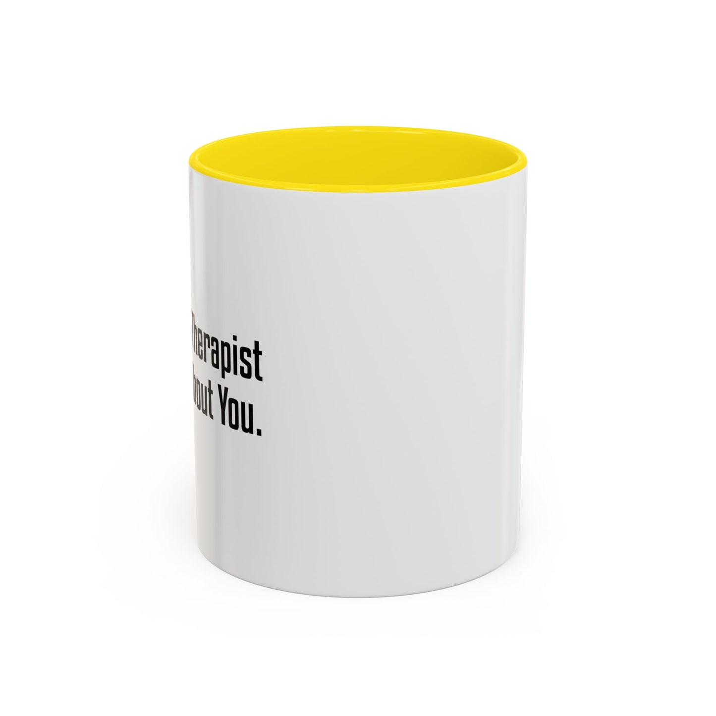 KNOWS ALL ABOUT YOU Accent BiColor Funny Sarcastic Mug