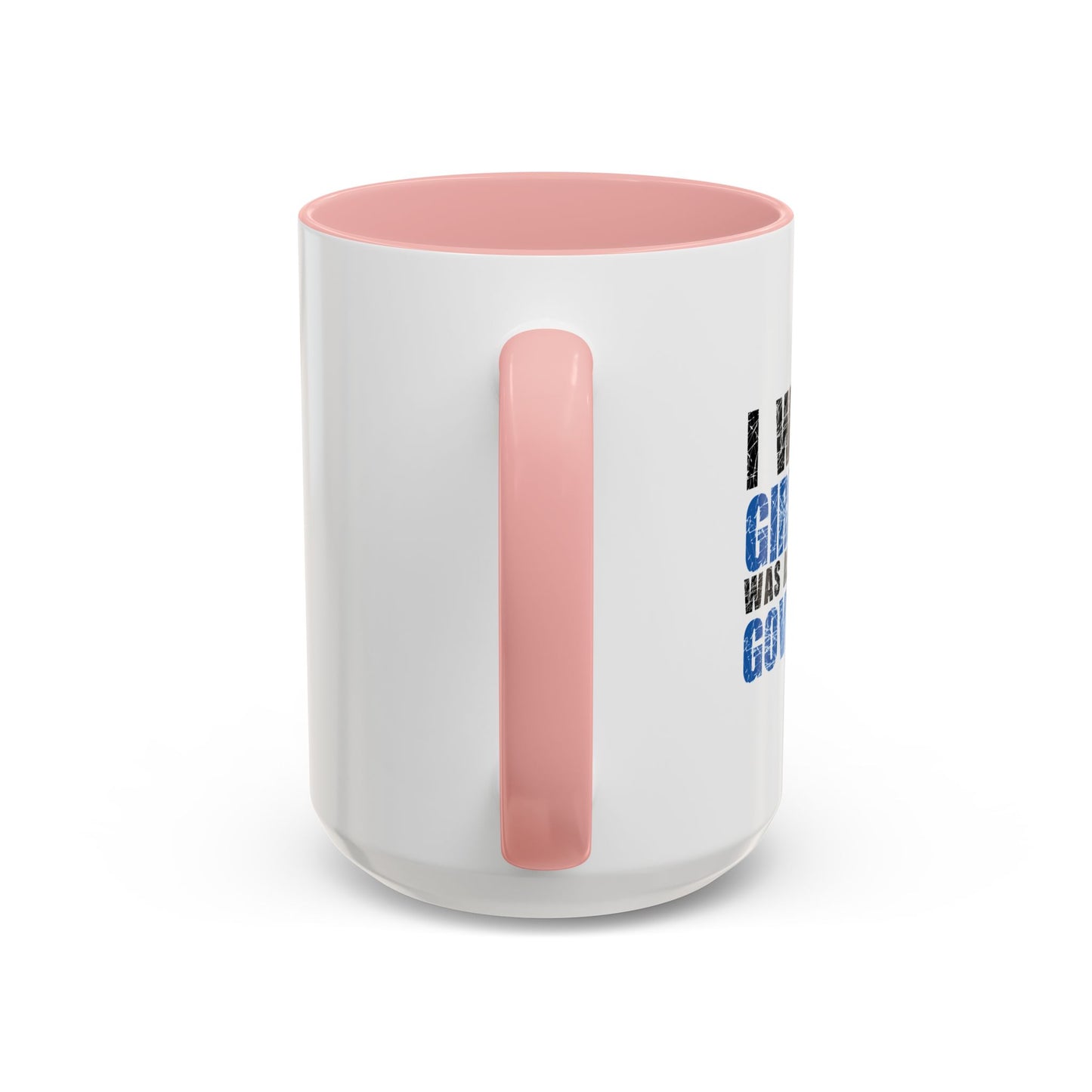 I WISH MY GIRLFRIEND WAS AS DIRTY AS THE GOVERNMENT Accent BiColor Funny Sarcastic Mug