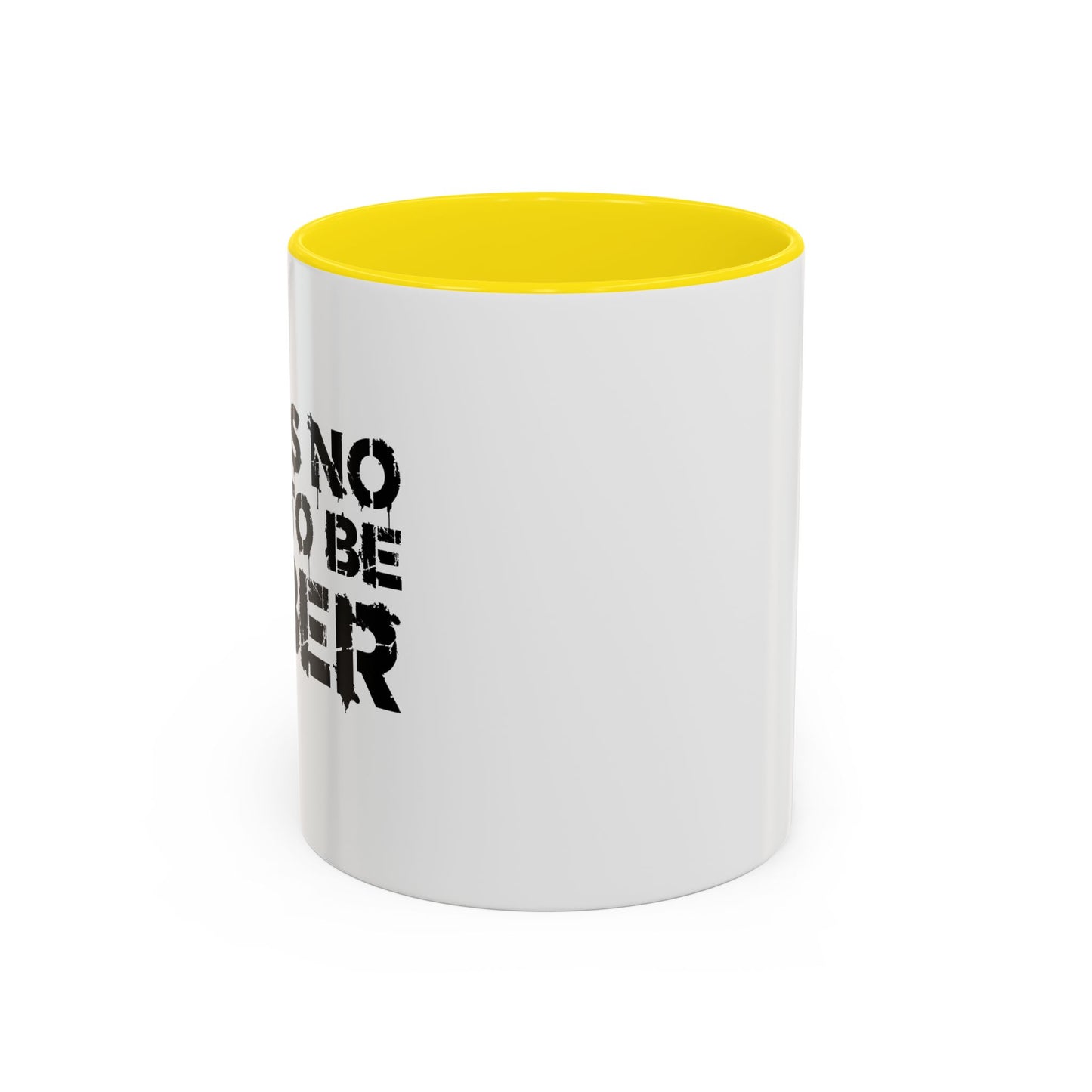 THIS IS NO TIME TO BE SOBER Accent BiColor Funny Sarcastic Mug