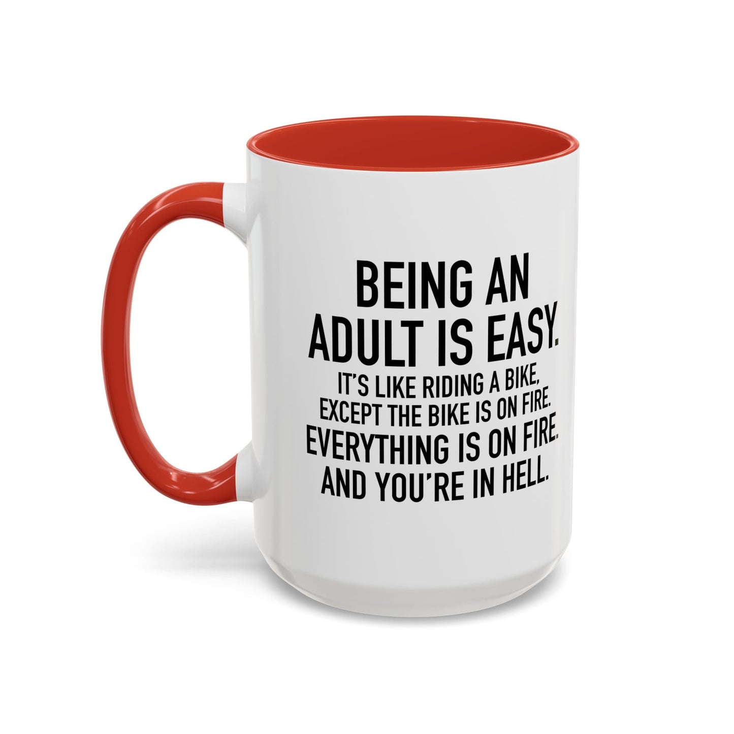 BEING AN ADULT IS EASY Accent BiColor Funny Sarcastic Mug