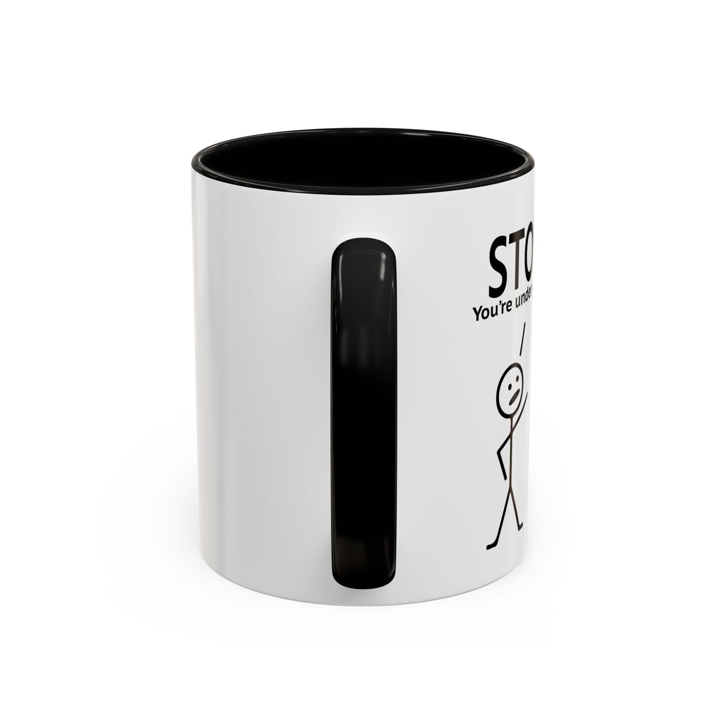 YOU'RE UNDER A REST Accent BiColor Funny Sarcastic Mug