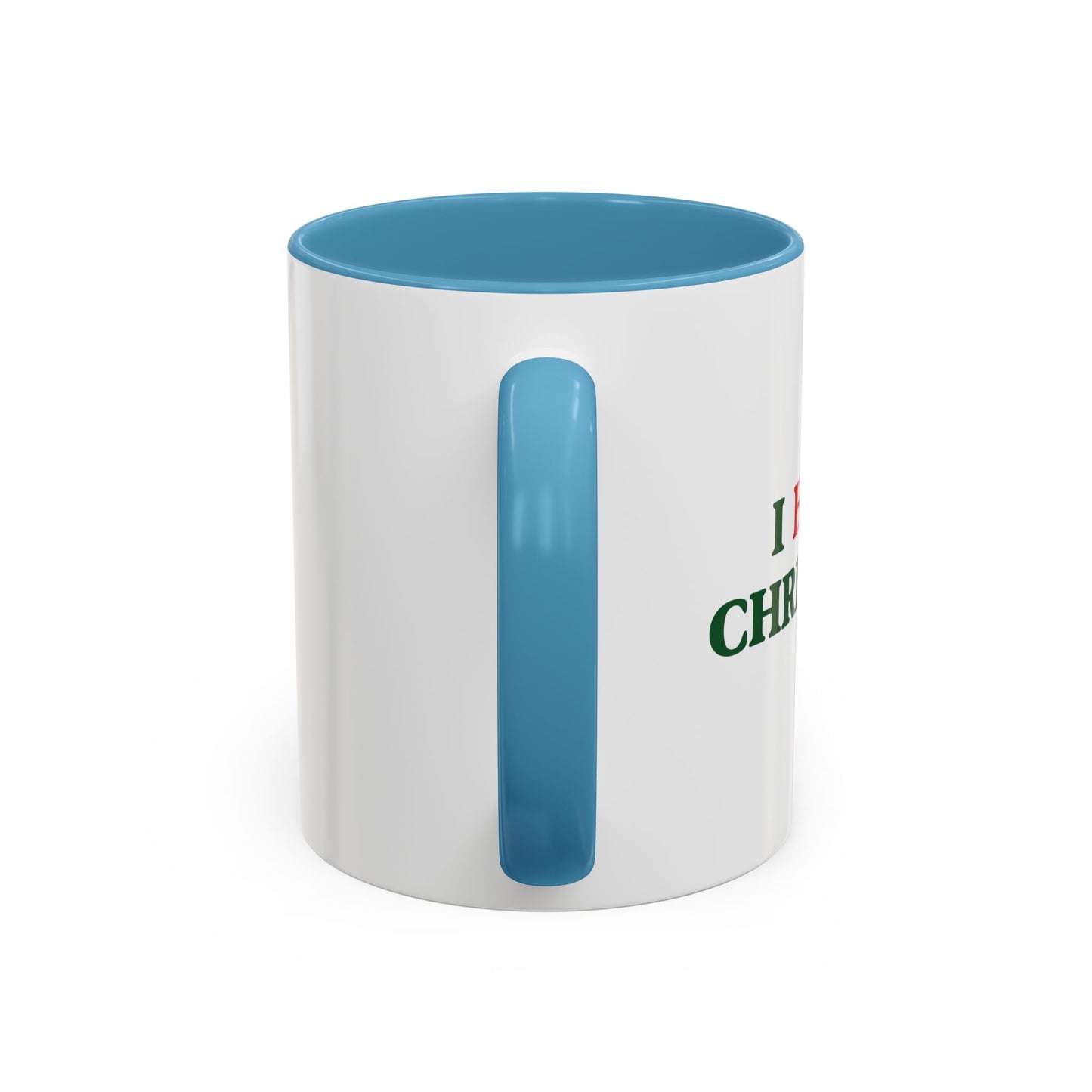 I HATE CHRISTMAS Accent BiColor Funny Sarcastic Mug