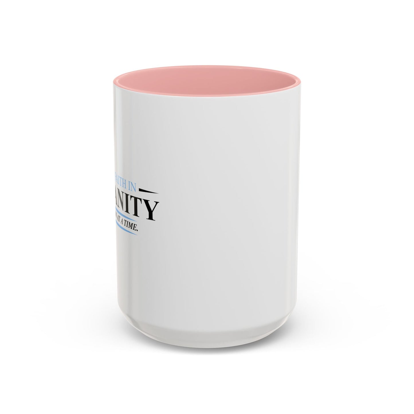 ONE PERSON AT A TIME Accent BiColor Funny Sarcastic Mug