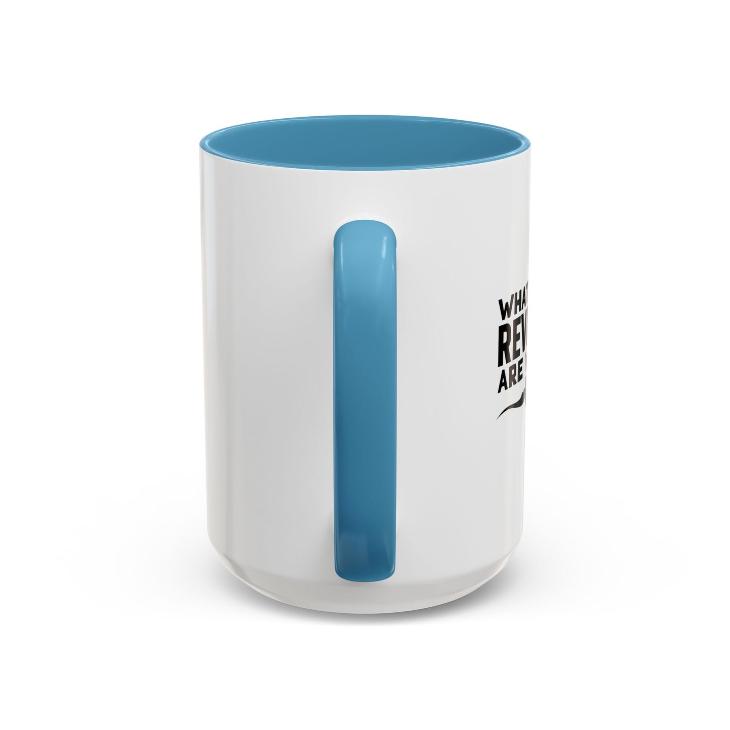 WHAT CHAPTER OF REVELATIONS ARE WE LIVING IN NOW? Accent BiColor Funny Sarcastic Mug