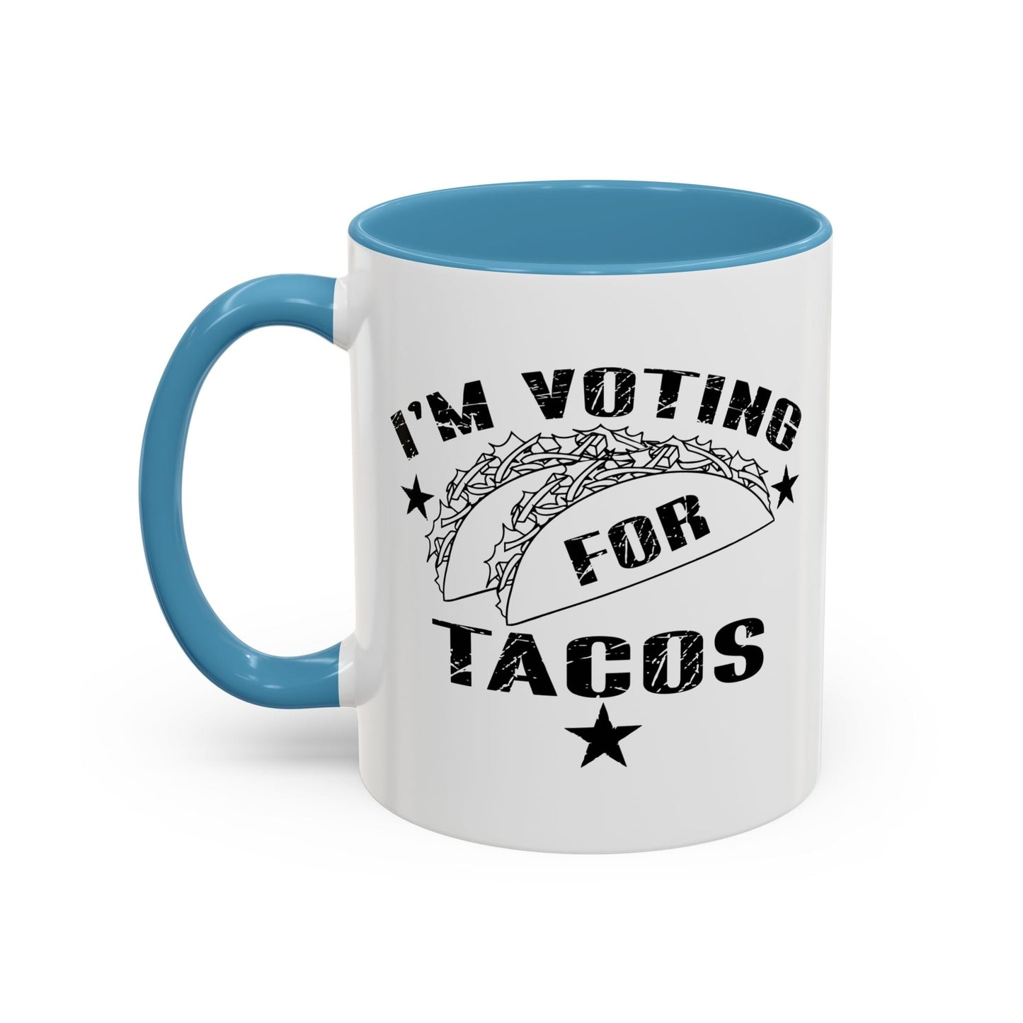 I'M VOTING FOR TACOS Accent BiColor Funny Sarcastic Mug