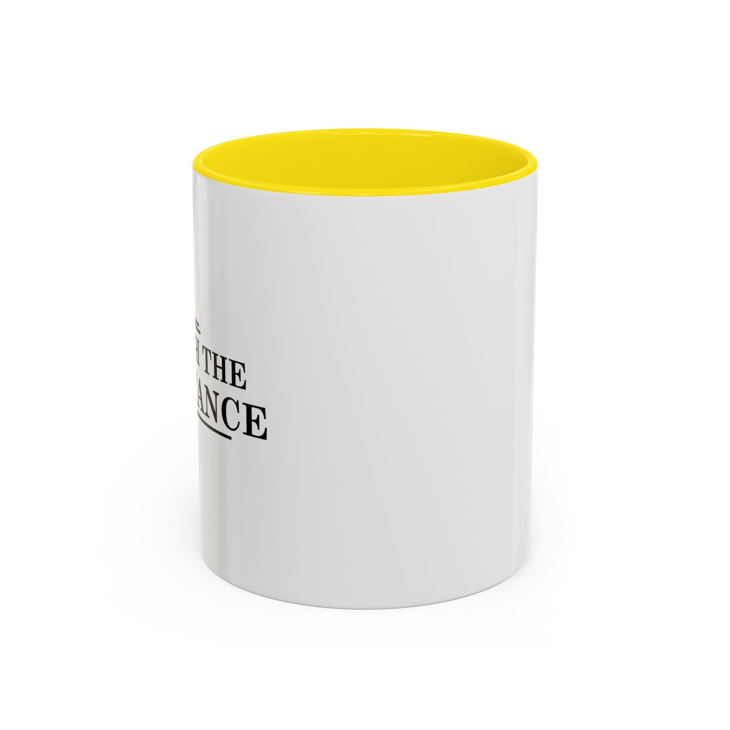 I'M WITH THE RESISTANCE Accent BiColor Funny Sarcastic Mug