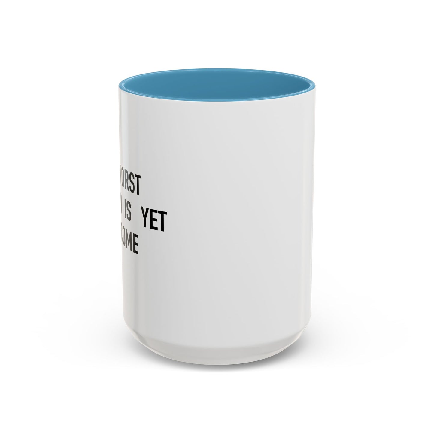 MY WORST DECISION Accent BiColor Funny Sarcastic Mug