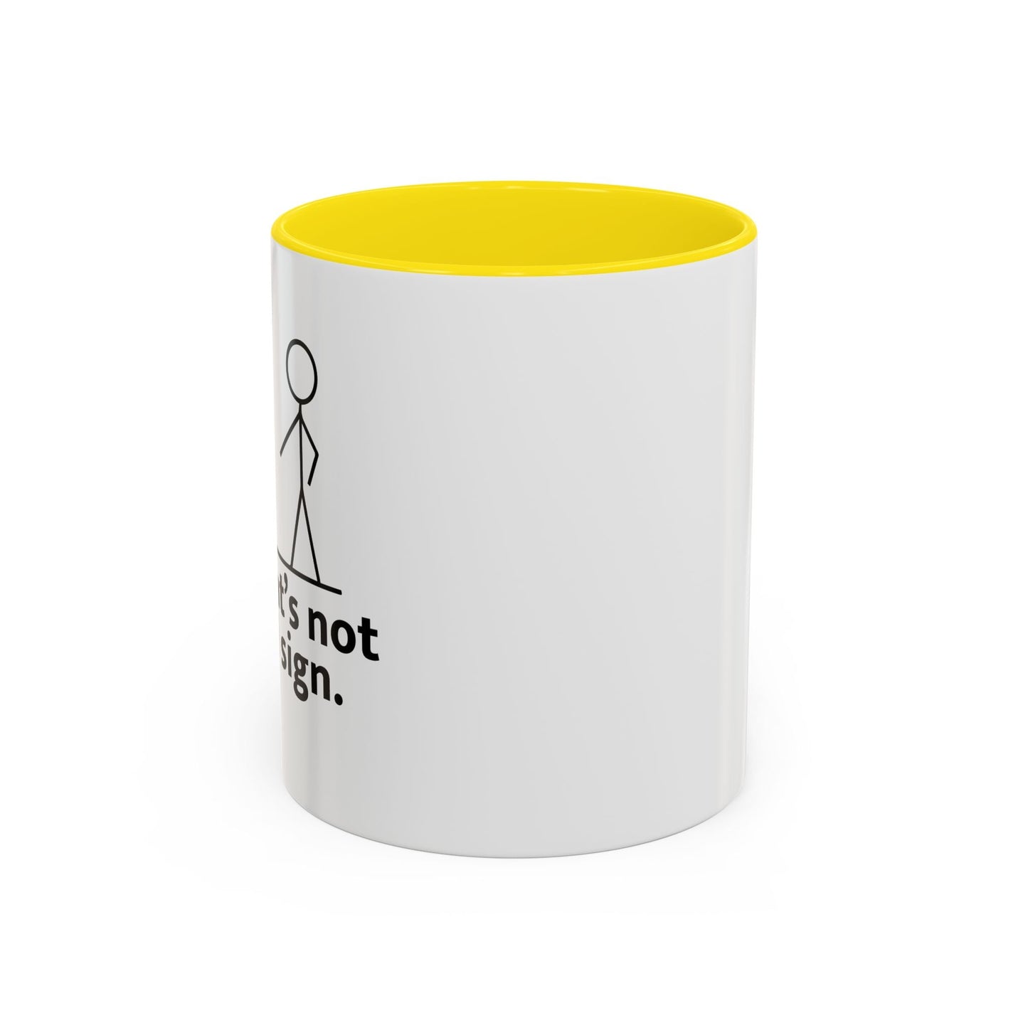 THAT'S NOT A GOOD SIGN Accent BiColor Funny Sarcastic Mug