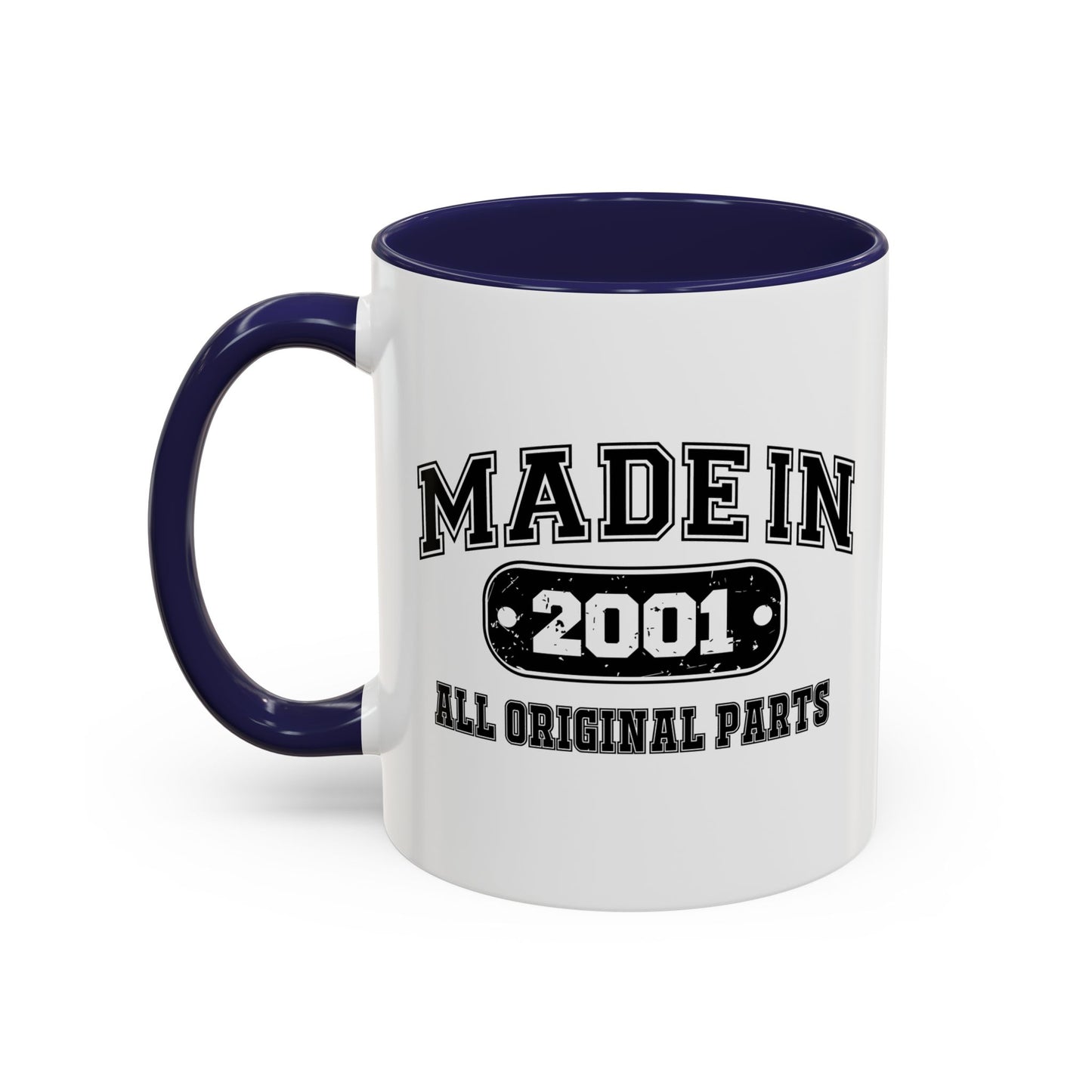 MADE IN 2001 Accent BiColor Funny Sarcastic Mug