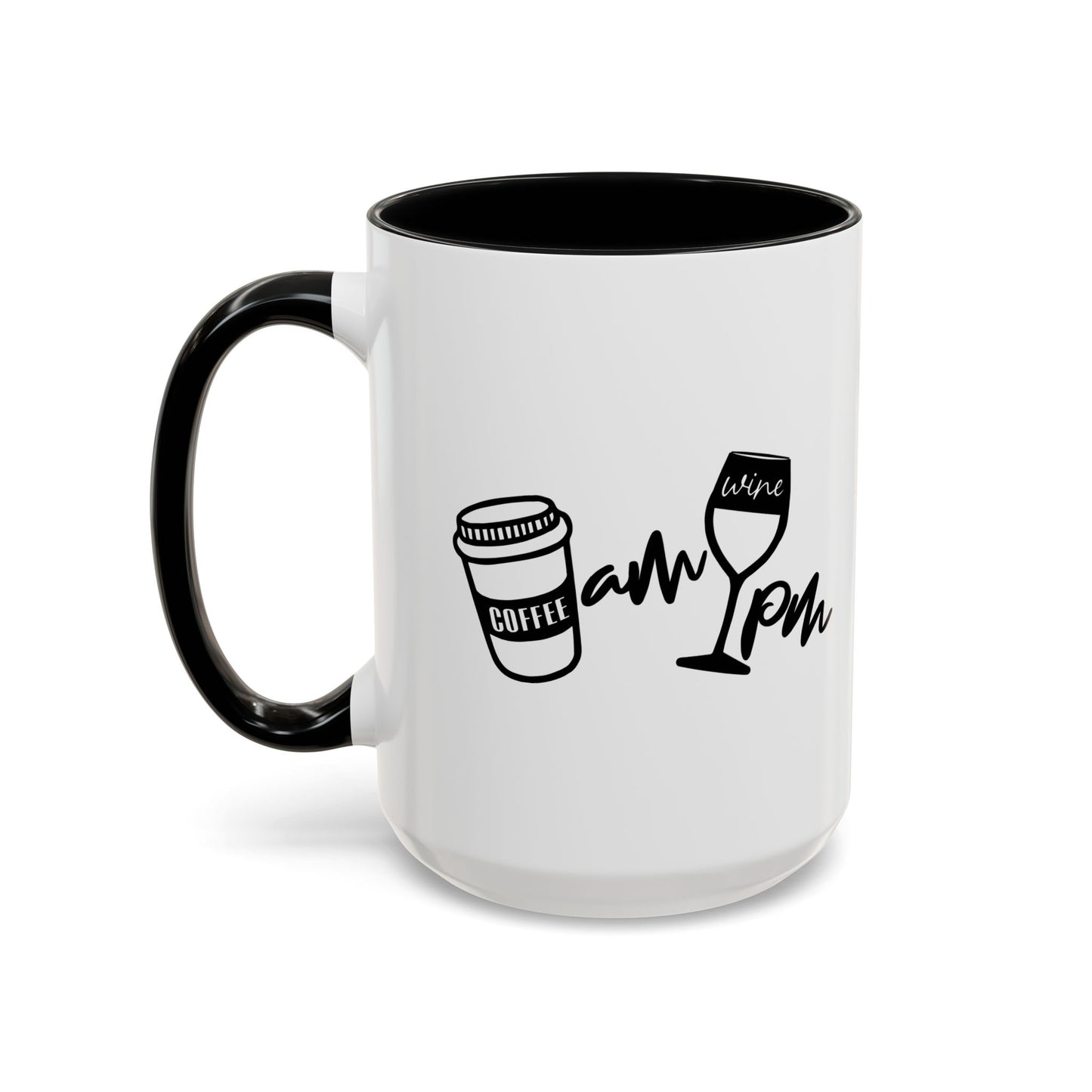 AM PM DRINKS Accent BiColor Funny Sarcastic Mug