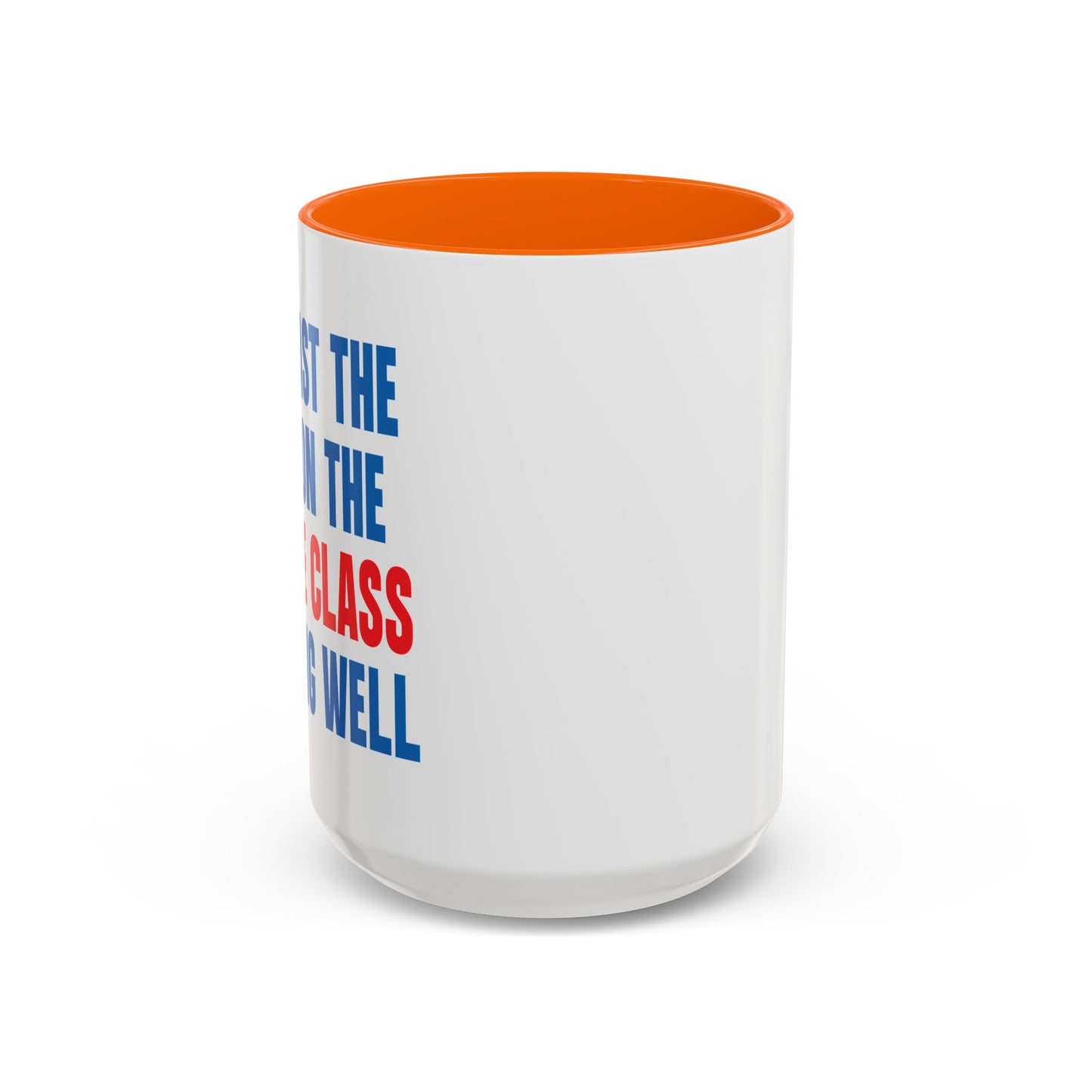 WAR ON THE MIDDLE CLASS Accent BiColor Funny Sarcastic Mug