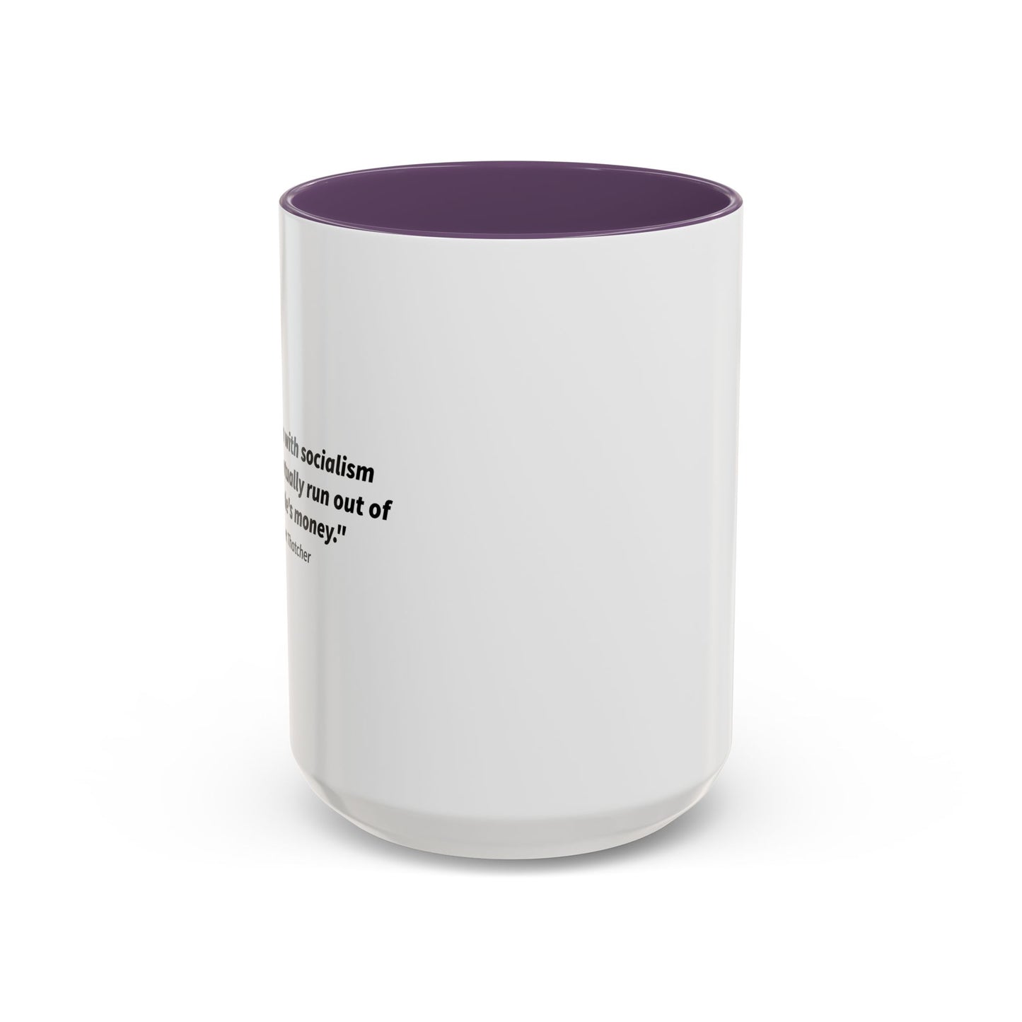 The Problem With Socialism Accent BiColor Funny Sarcastic Mug