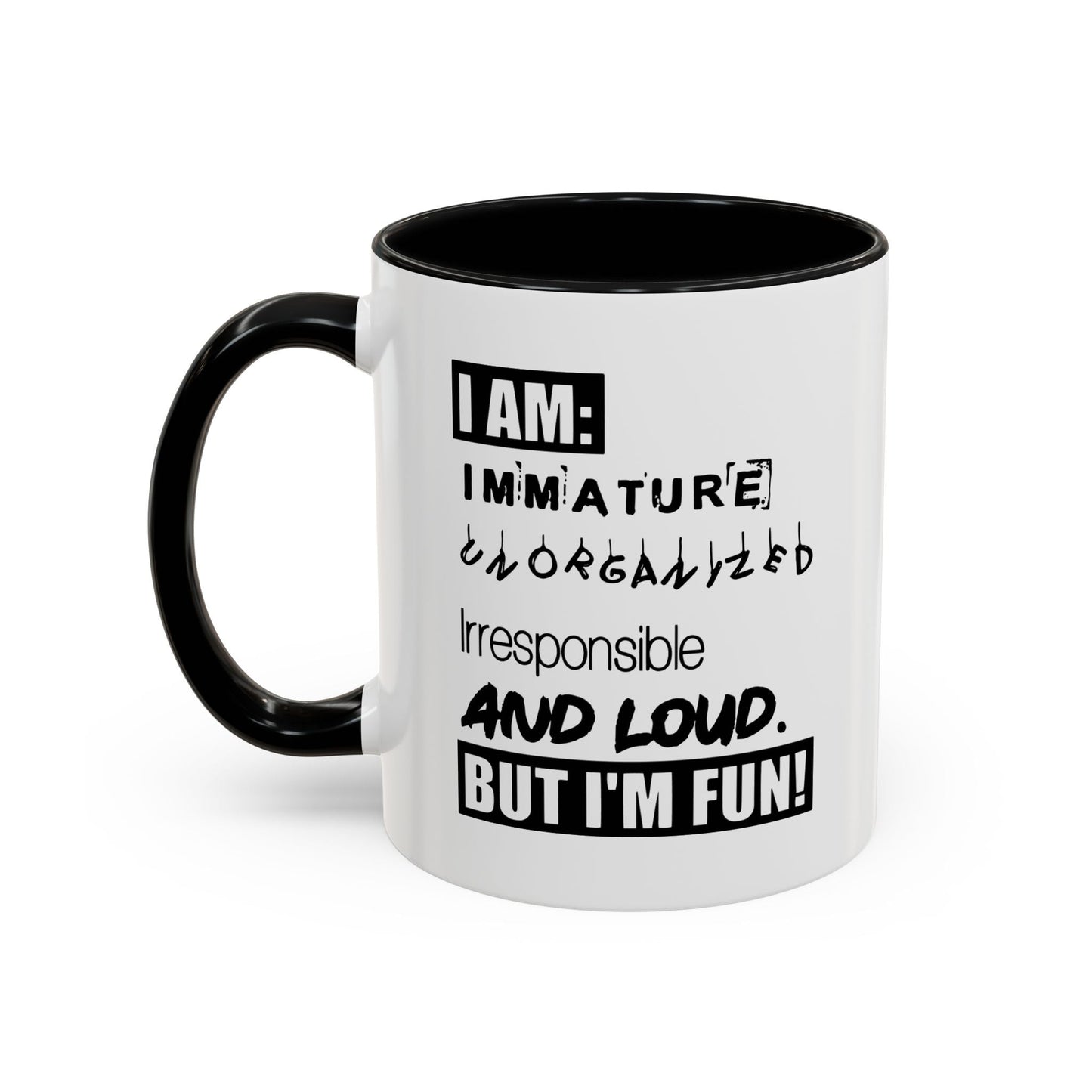 BUT I'M FUN Accent BiColor Funny Sarcastic Mug