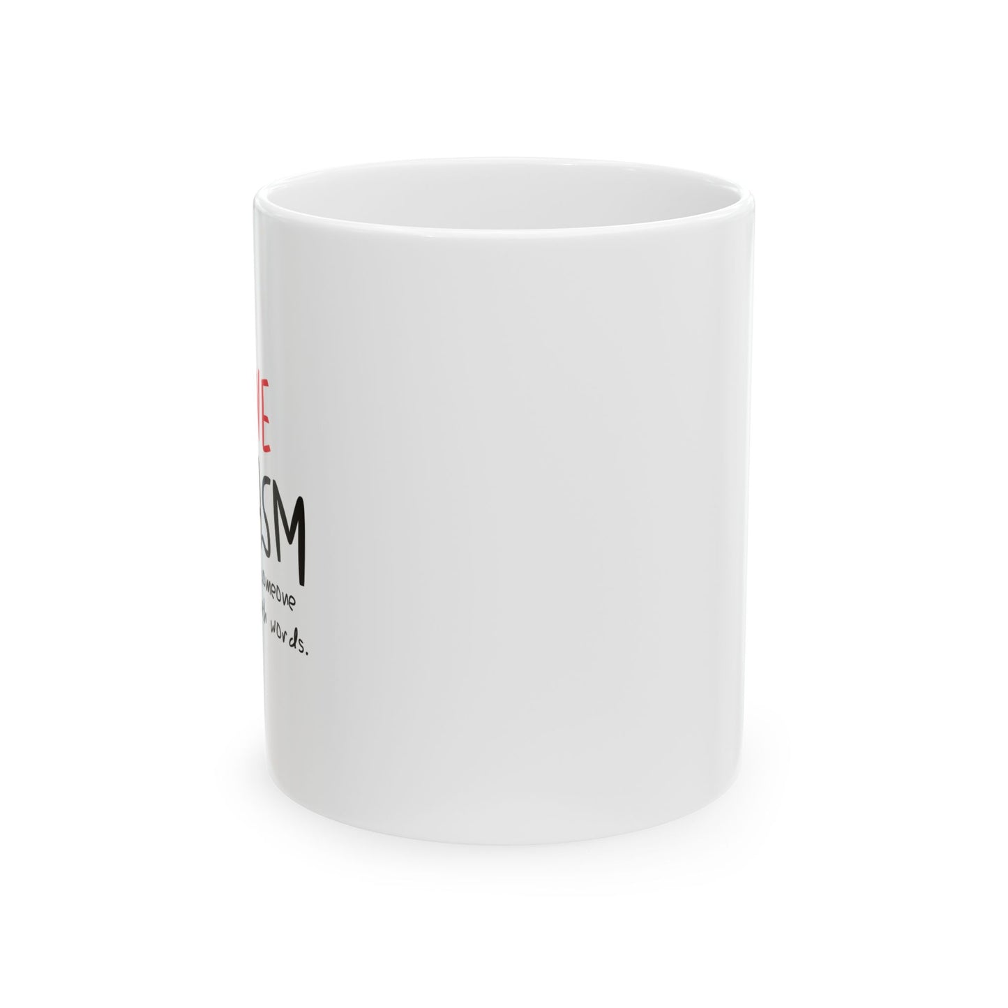 I LOVE SARCASM FUNNY SARCASTIC WHITE MUG