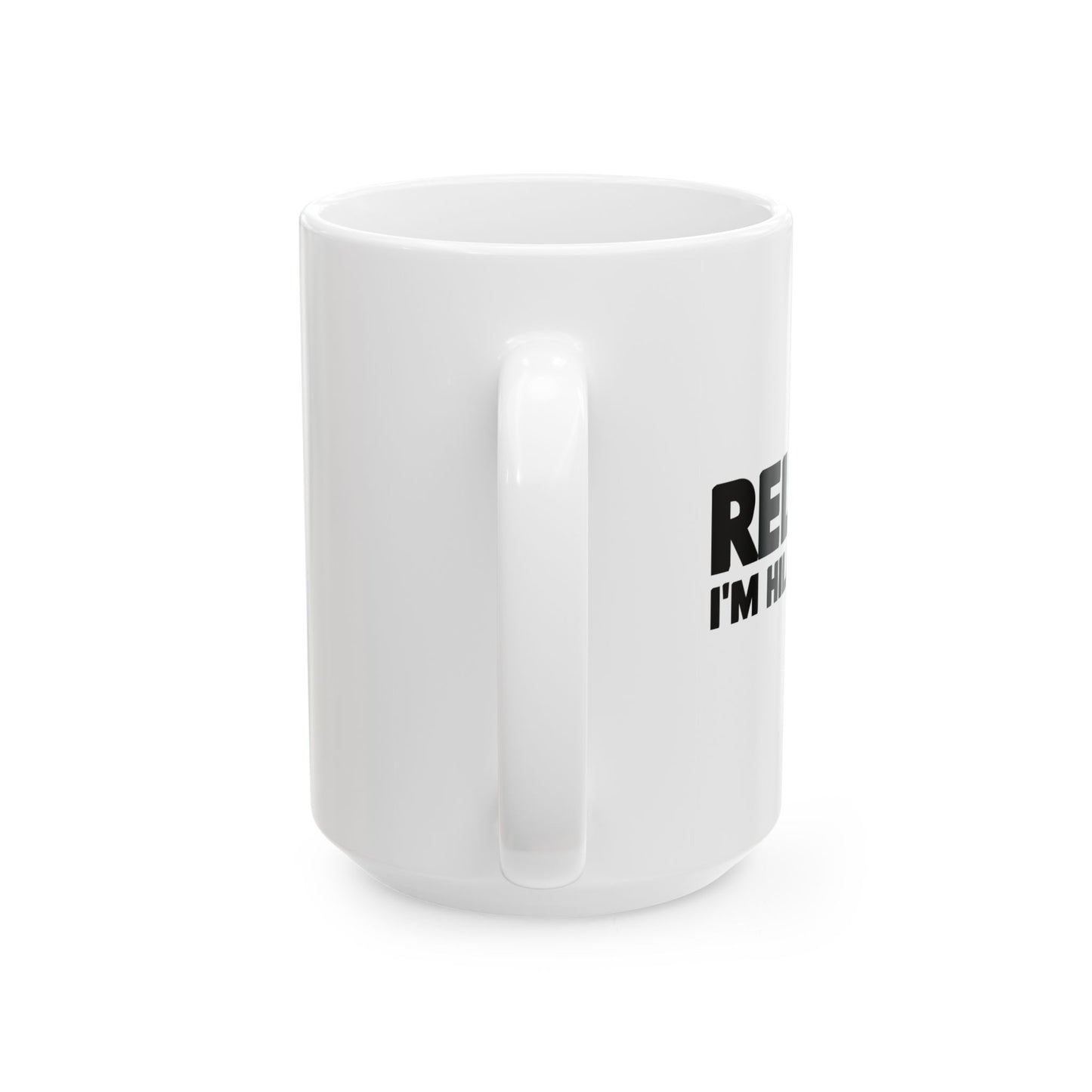 RELAX I'M HILLARIOUS BLACK Funny Sarcastic Mug