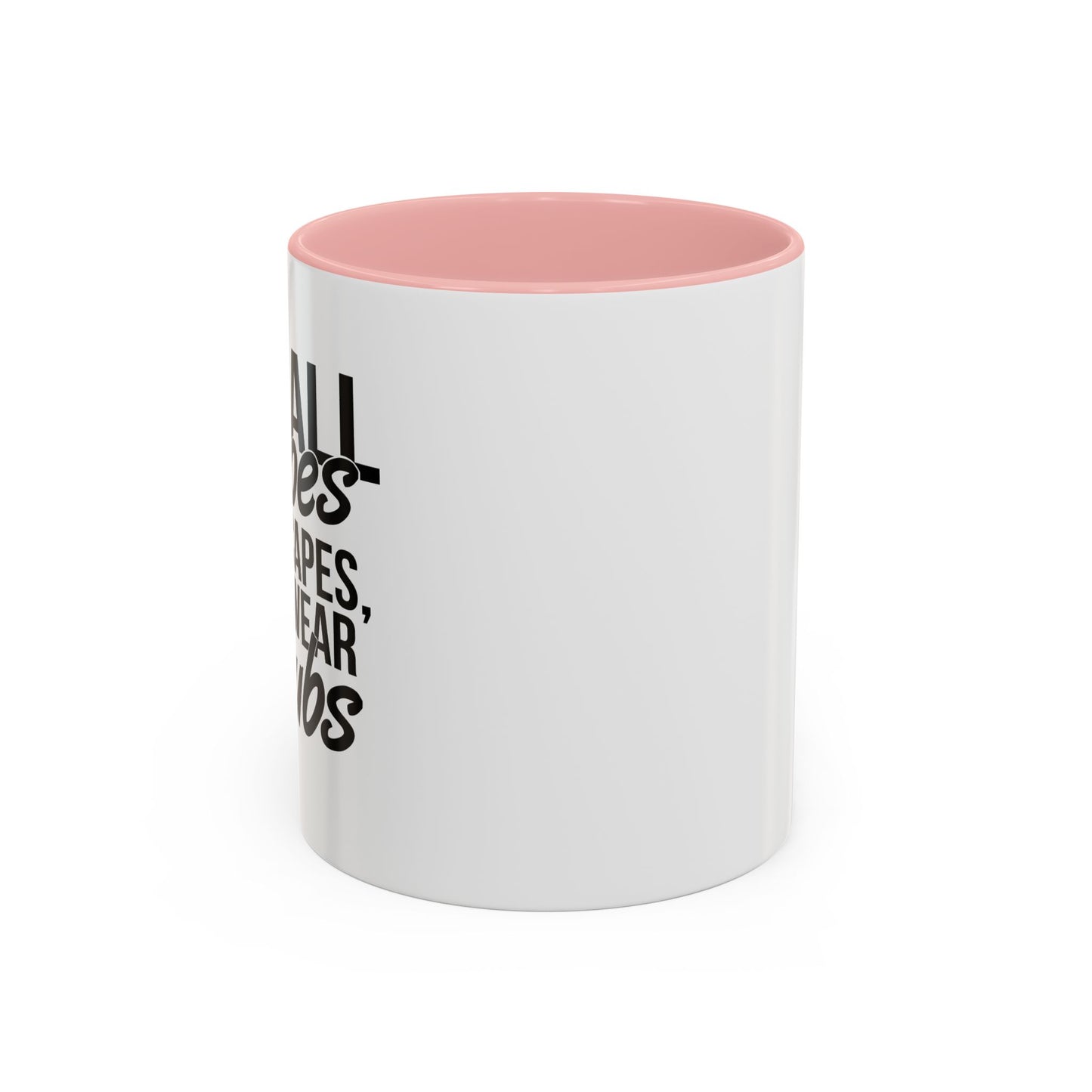 NOT ALL HEROES WEAR CAPES Accent BiColor Funny Sarcastic Mug