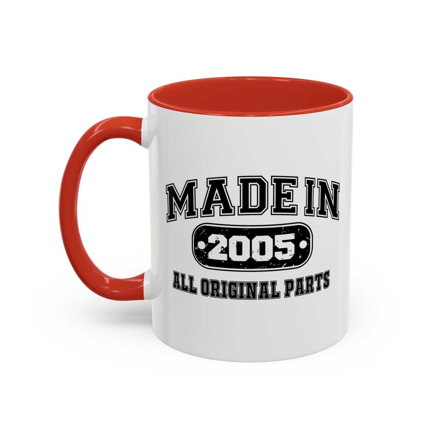 MADE IN 2005 Accent BiColor Funny Sarcastic Mug