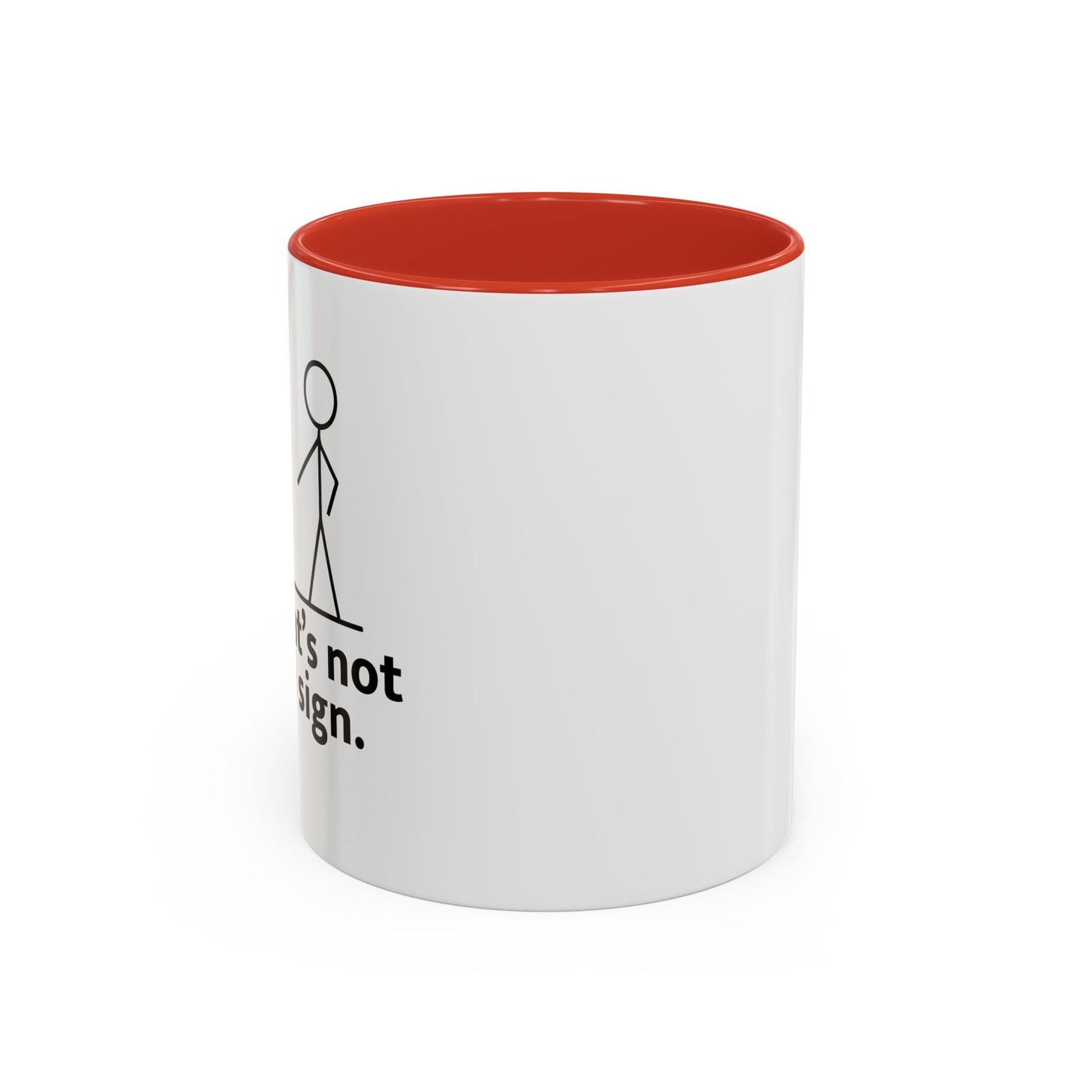 THAT'S NOT A GOOD SIGN Accent BiColor Funny Sarcastic Mug