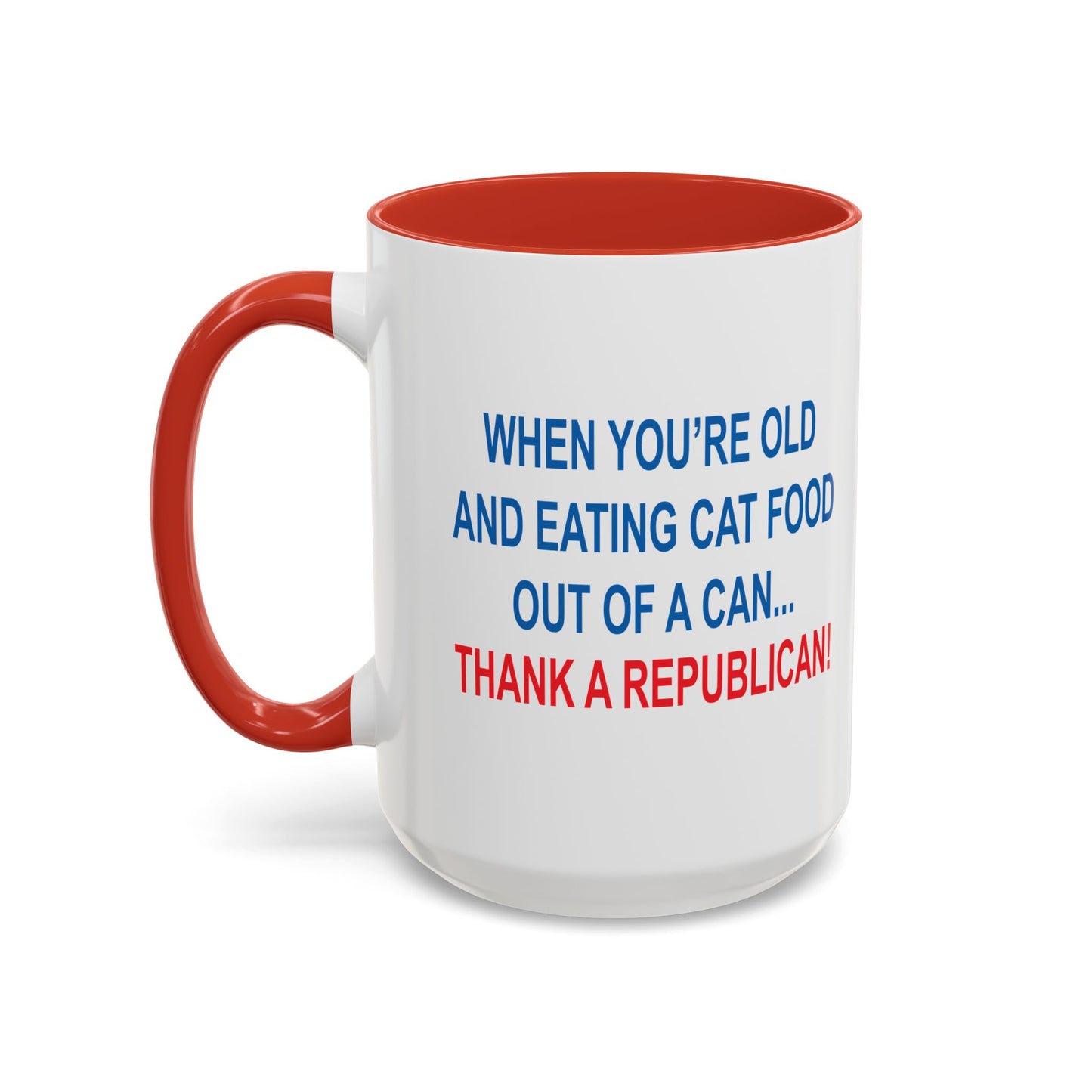 THANK A REPUBLICAN BLUE Accent BiColor Funny Sarcastic Mug