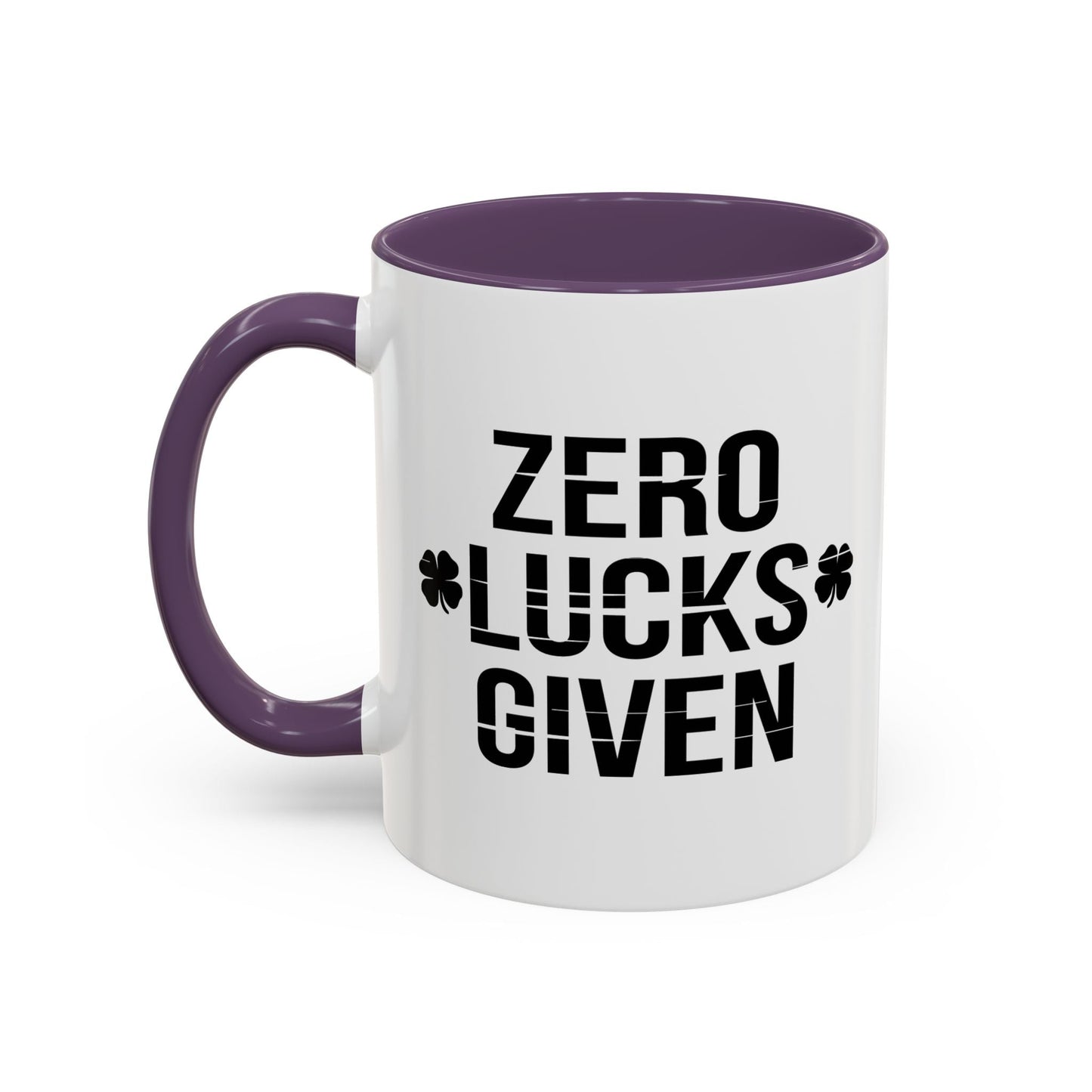 ZERO LUCKS GIVEN Accent BiColor Funny Sarcastic Mug