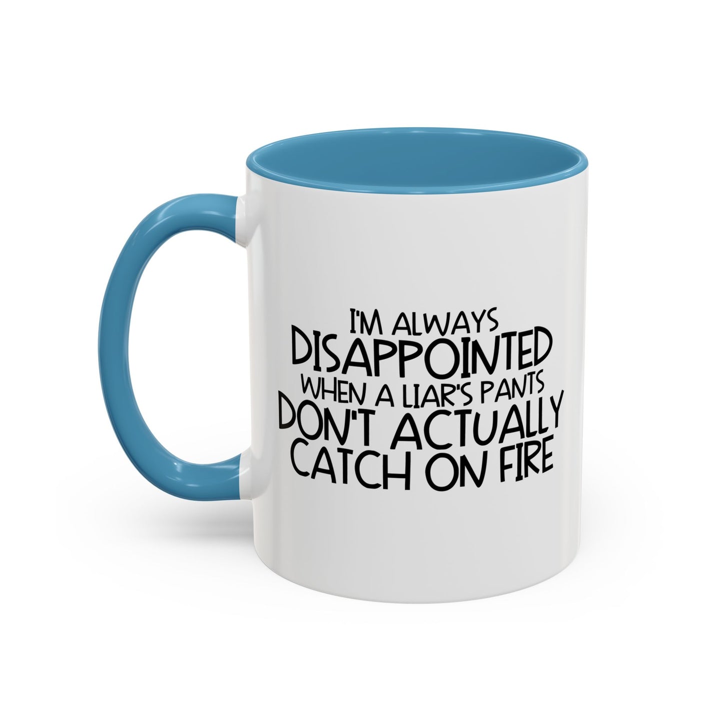 ALWAYS DISAPPOINTED Accent BiColor Funny Sarcastic Mug