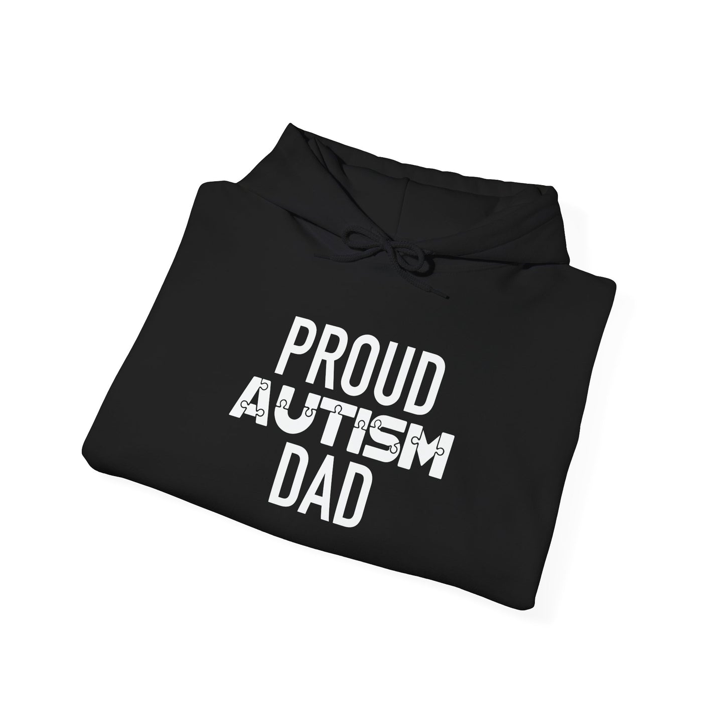 PROUD AUTISM DAD - Premium Unisex Funny Sarcastic Black Hoodie Sweatshirt