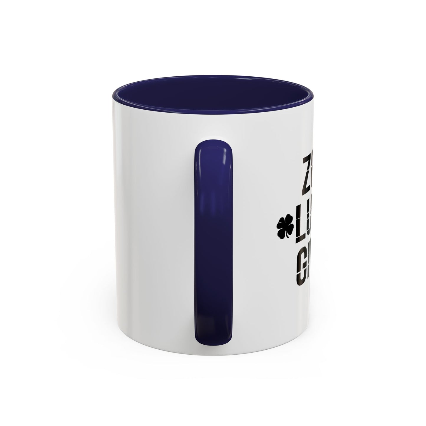 ZERO LUCKS GIVEN Accent BiColor Funny Sarcastic Mug