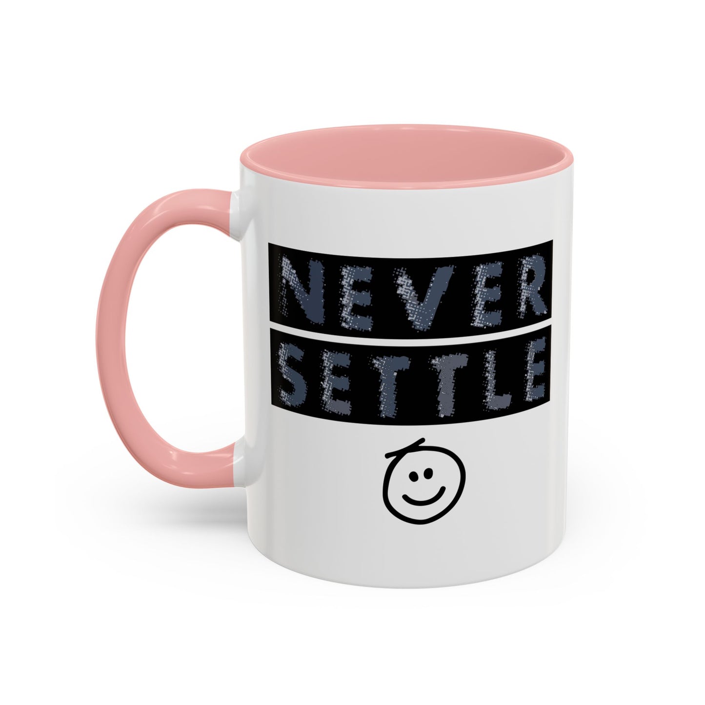 NEVER SETTLE Accent BiColor Funny Sarcastic Mug