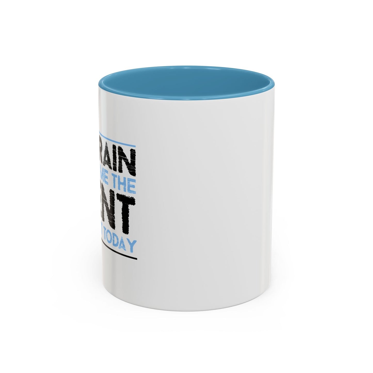 MY BRAIN IS GIVING ME SILENT Accent BiColor Funny Sarcastic Mug