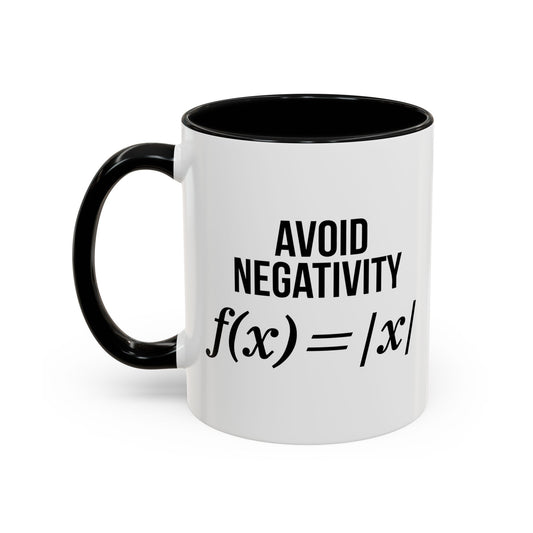 AVOID NEGATIVITY Accent BiColor Funny Sarcastic Mug