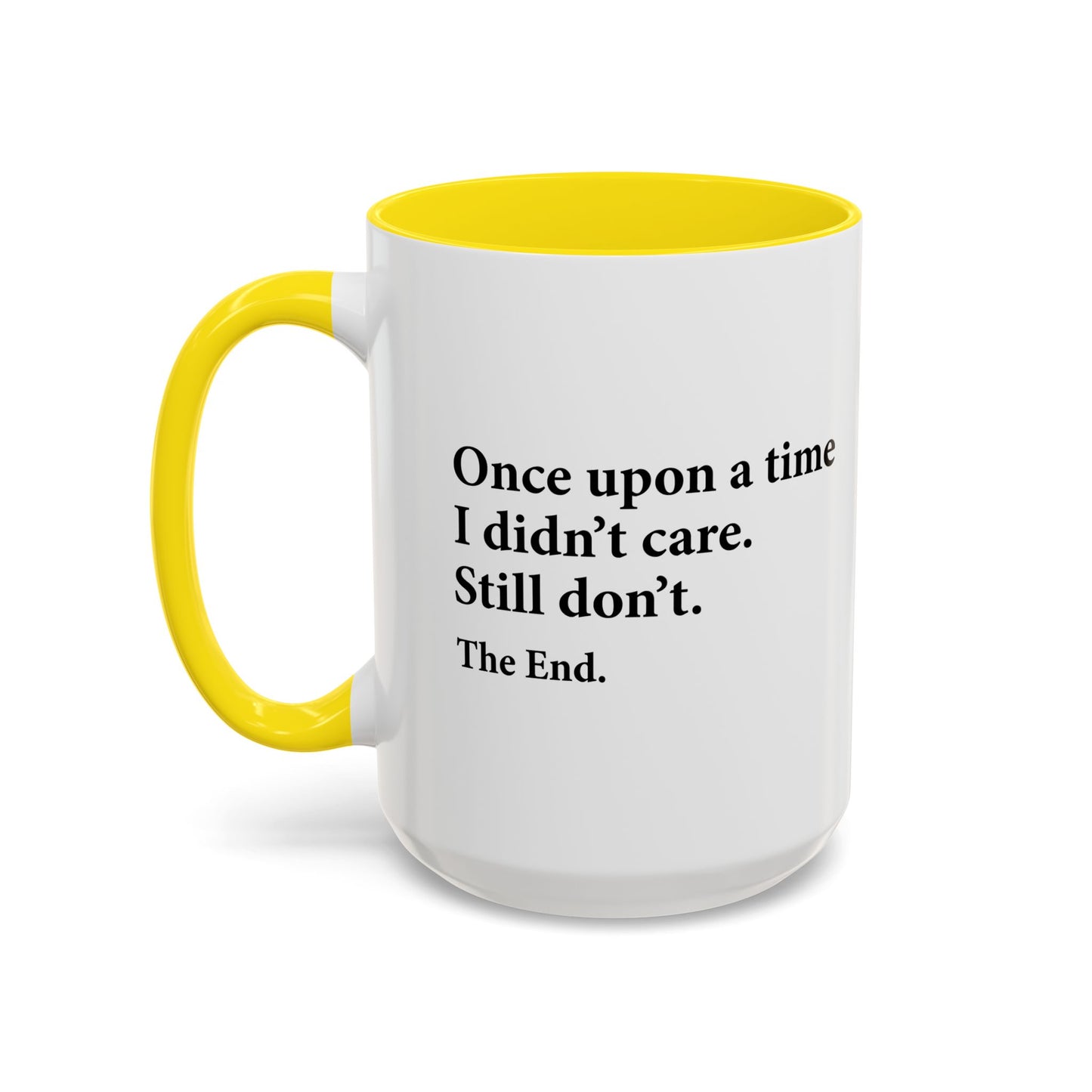 YOU CAN'T SCARE ME. Accent BiColor Funny Sarcastic Mug