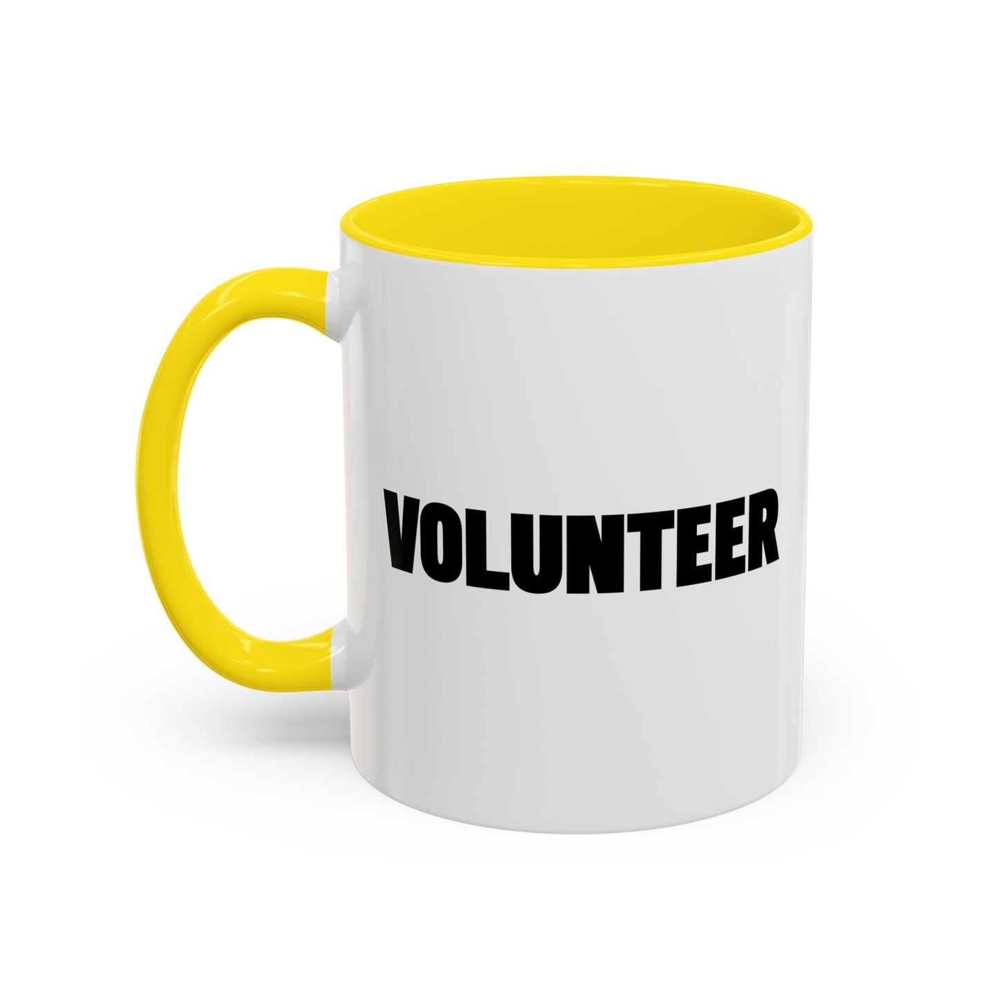 VOLUNTEER Accent BiColor Funny Sarcastic Mug