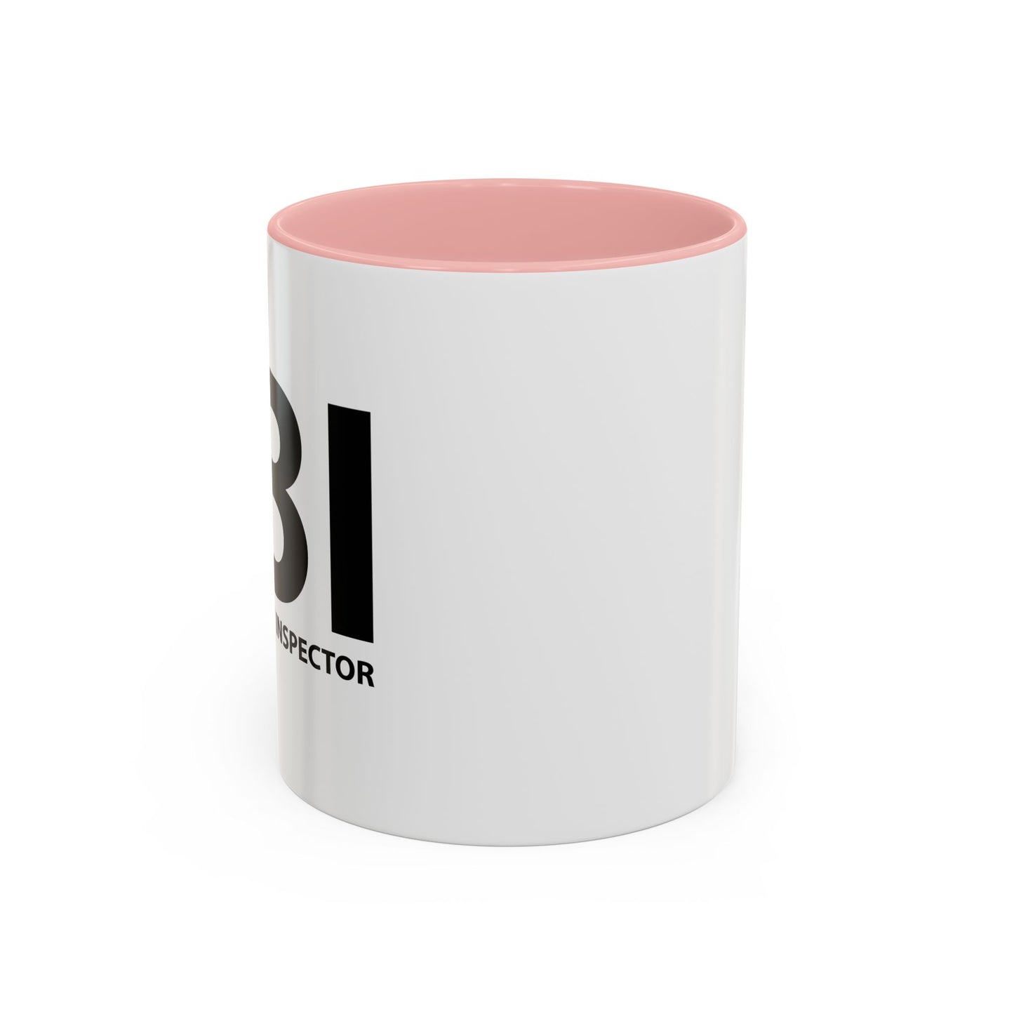 FBI FEMALE BODY INSPECTOR Accent BiColor Funny Sarcastic Mug