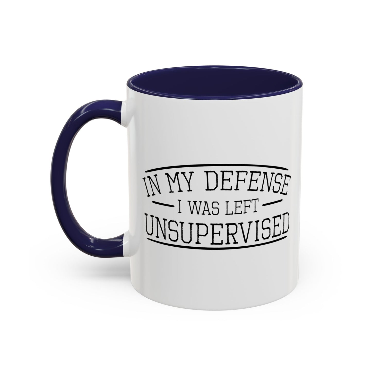 IN MY DEFENSE Accent BiColor Funny Sarcastic Mug